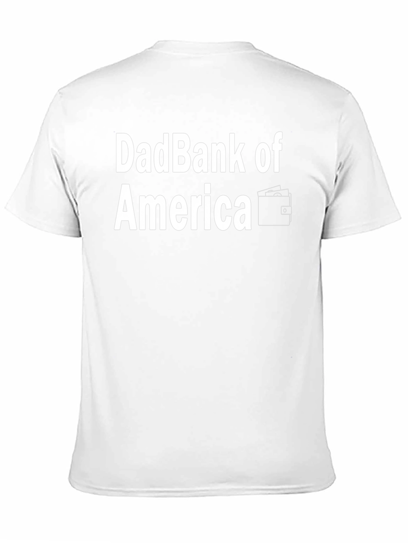 DadBank of America T-Shirt - Funny Dad Tee