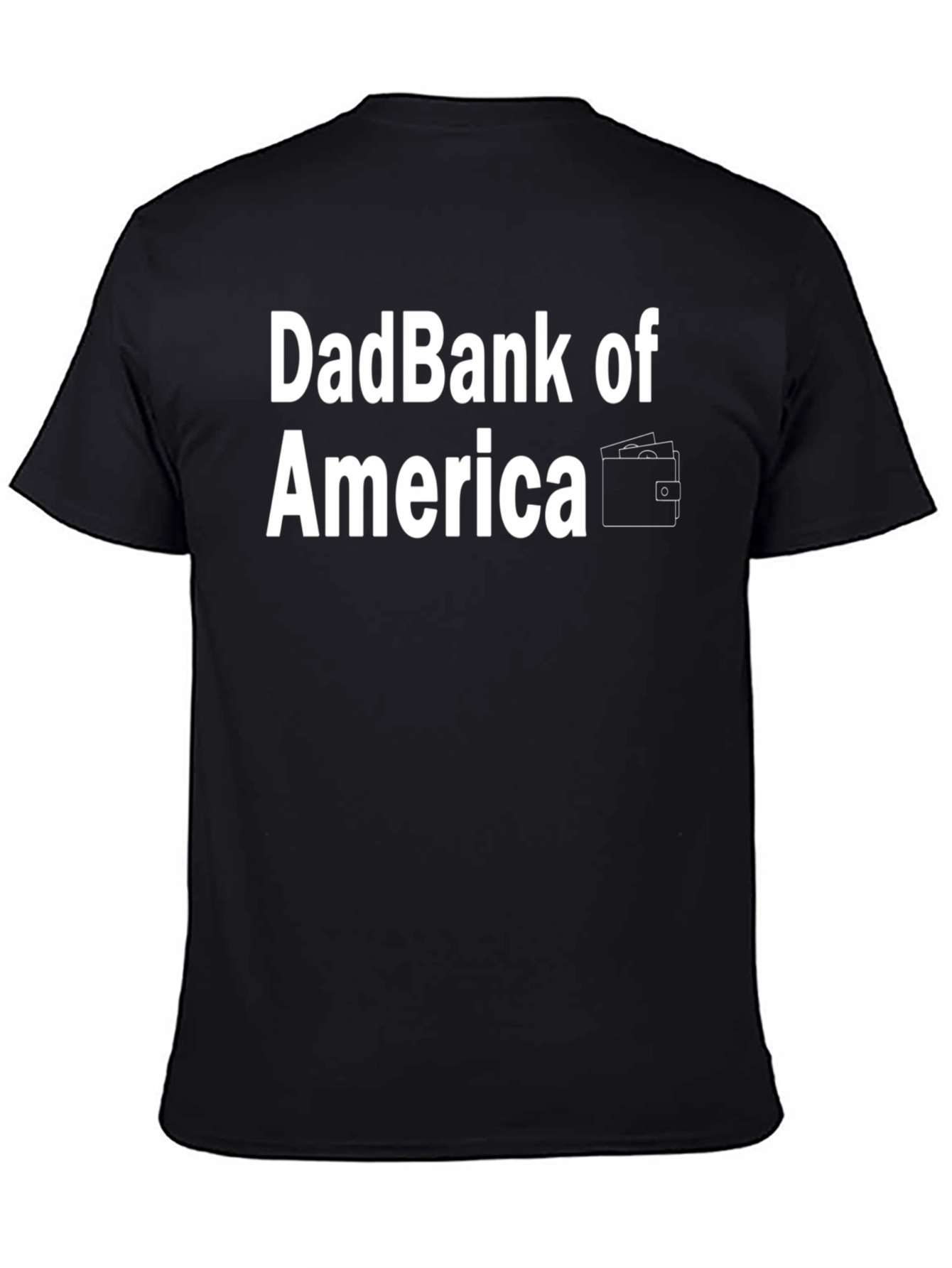 DadBank of America T-Shirt - Funny Dad Tee