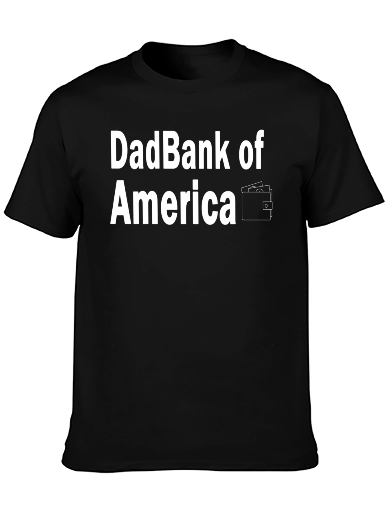 DadBank of America T-Shirt - Funny Dad Tee