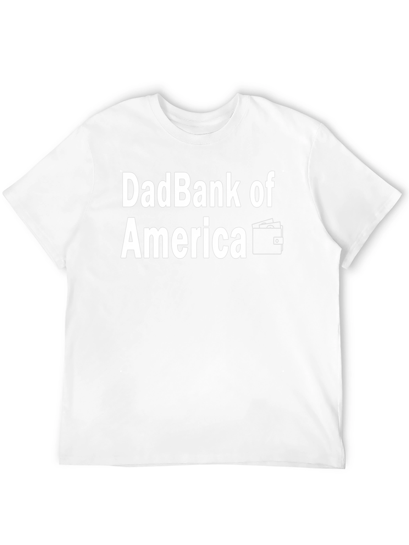 DadBank of America T-Shirt - Funny Dad Tee