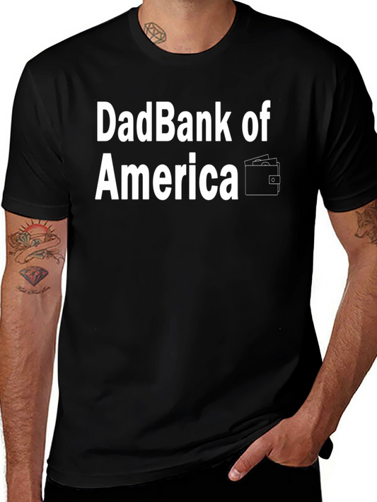 DadBank of America T-Shirt - Funny Dad Tee