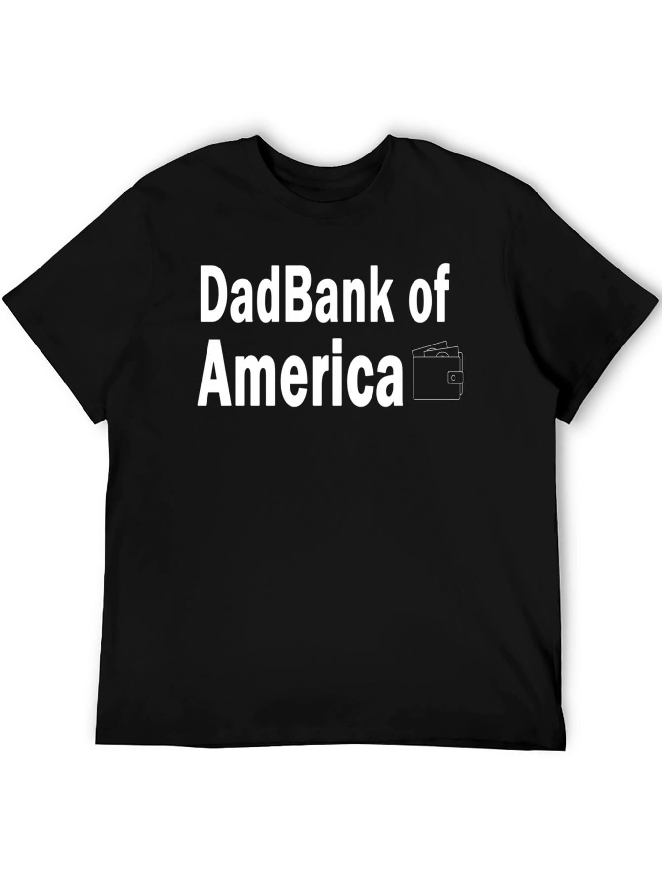 DadBank of America T-Shirt - Funny Dad Tee