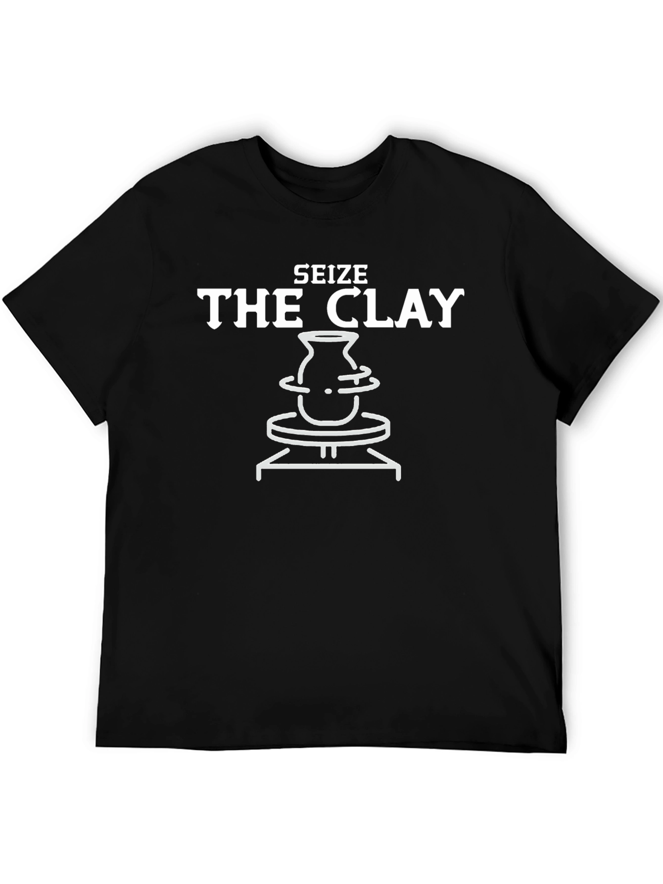 Seize the Clay Pottery T-Shirt