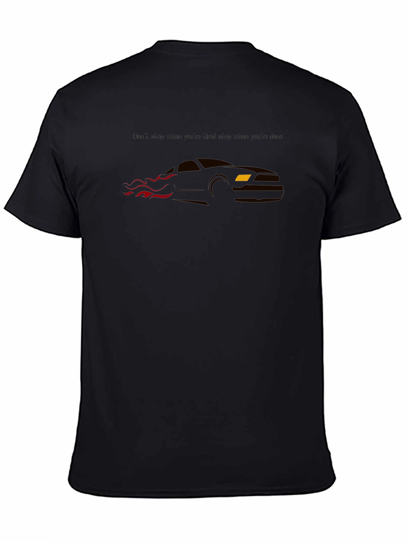 Black Car Graphic T-Shirt - Dont Stop When Tired