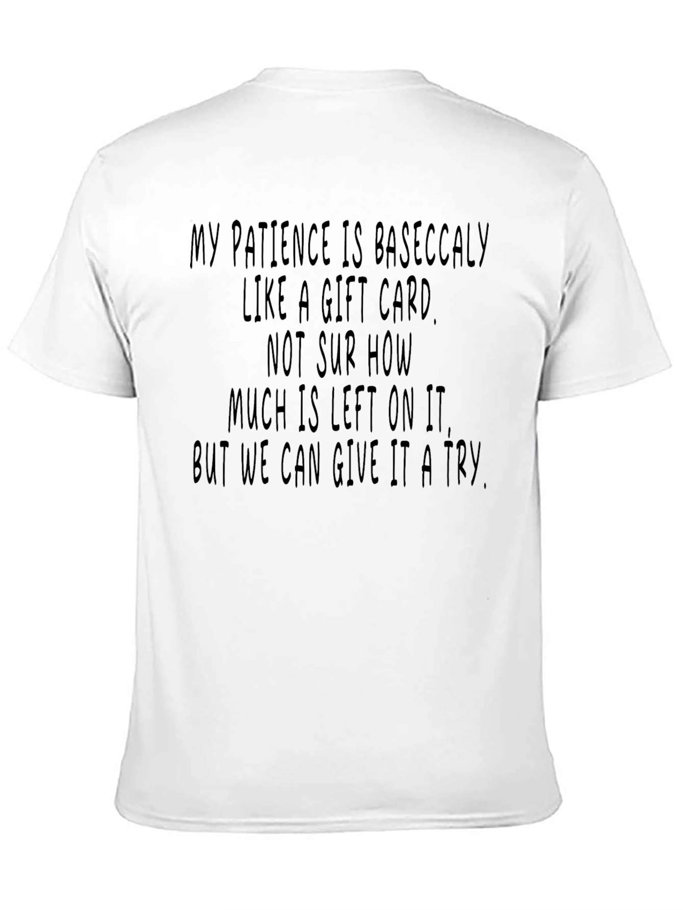 Funny Patience Gift Card T-Shirt