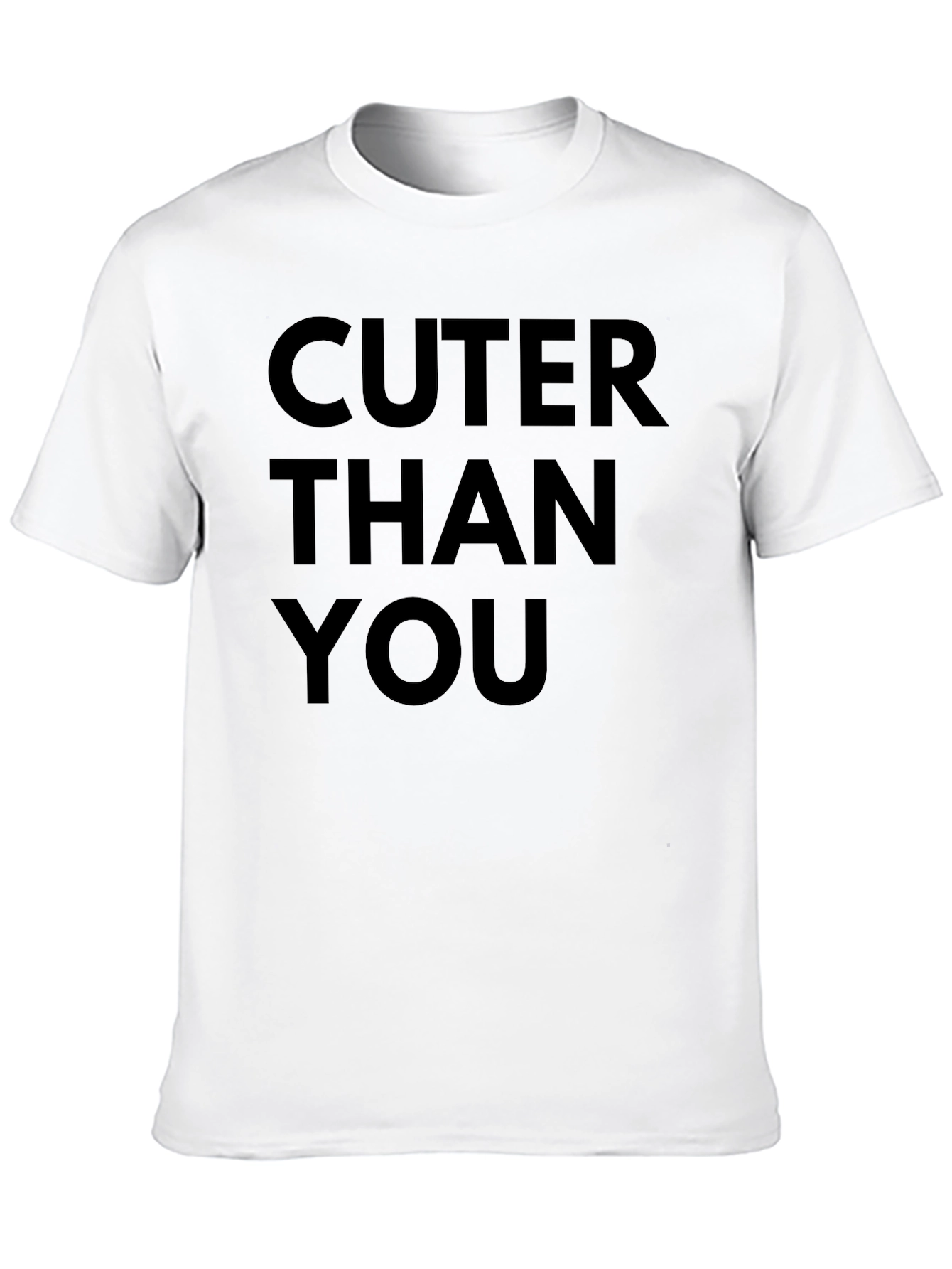 Cuter Than You Graphic Tee