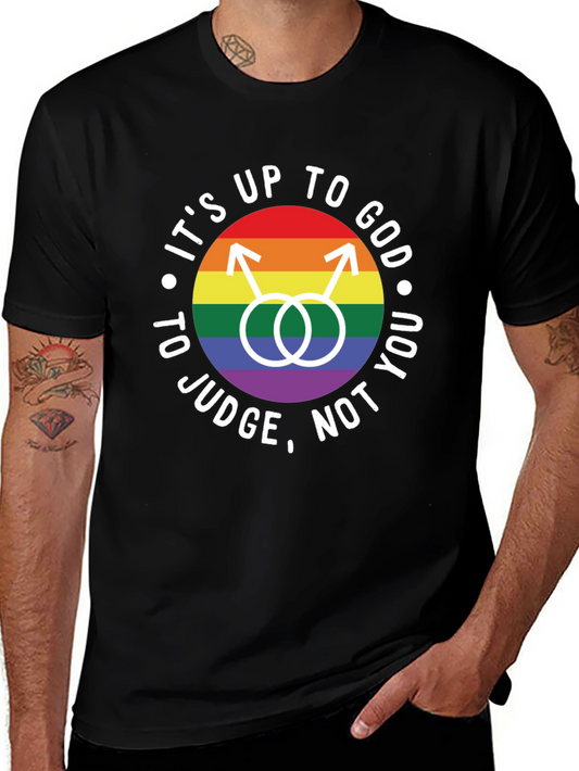 Its Up to God T-Shirt - LGBTQ Pride Tee