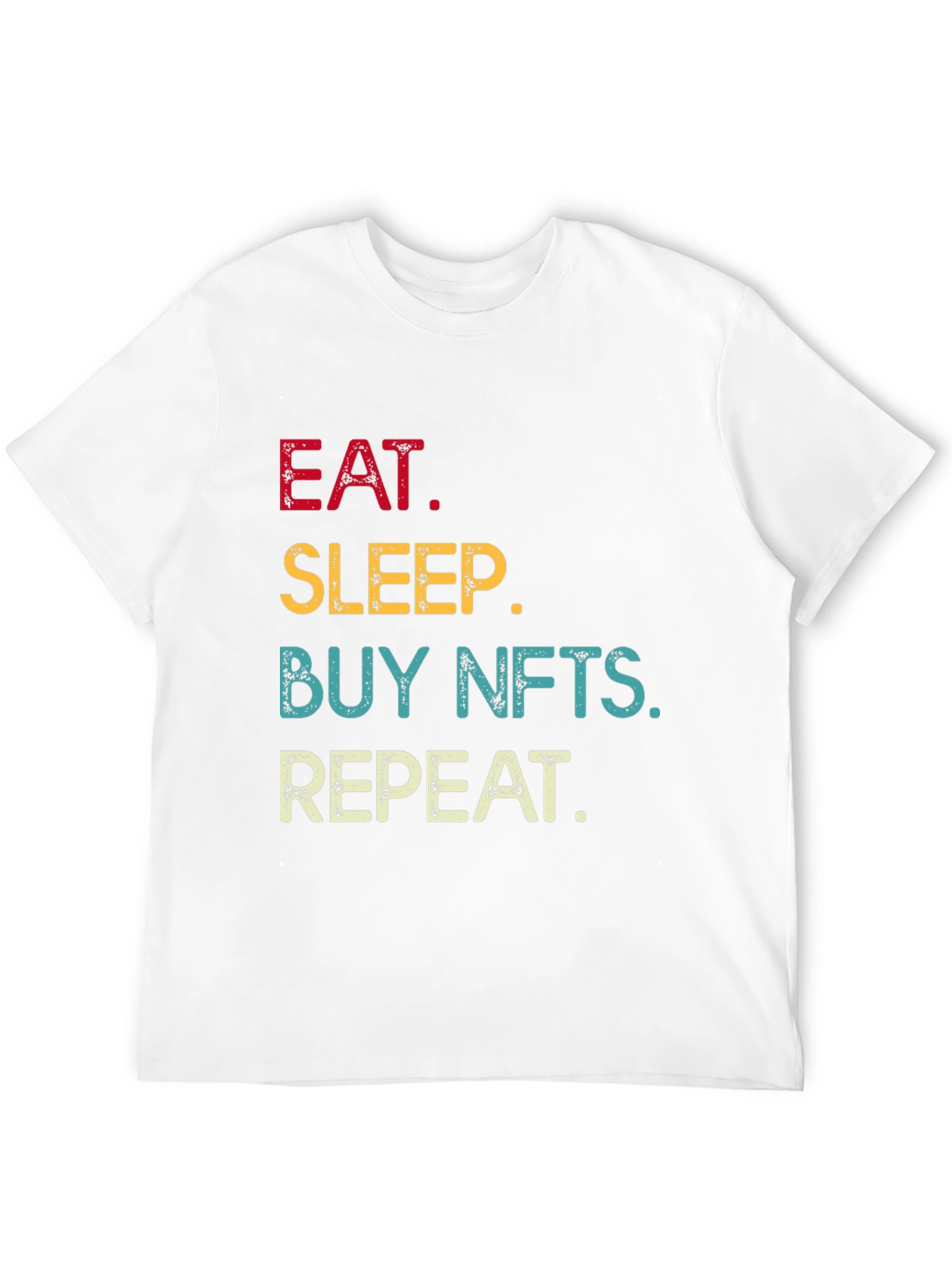 Eat Sleep Buy NFTs Repeat Graphic Tee