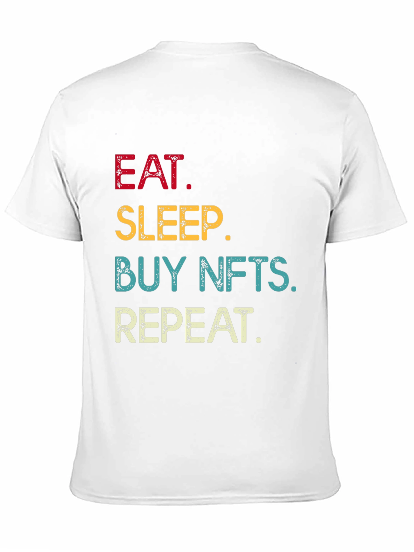 Eat Sleep Buy NFTs Repeat Graphic Tee