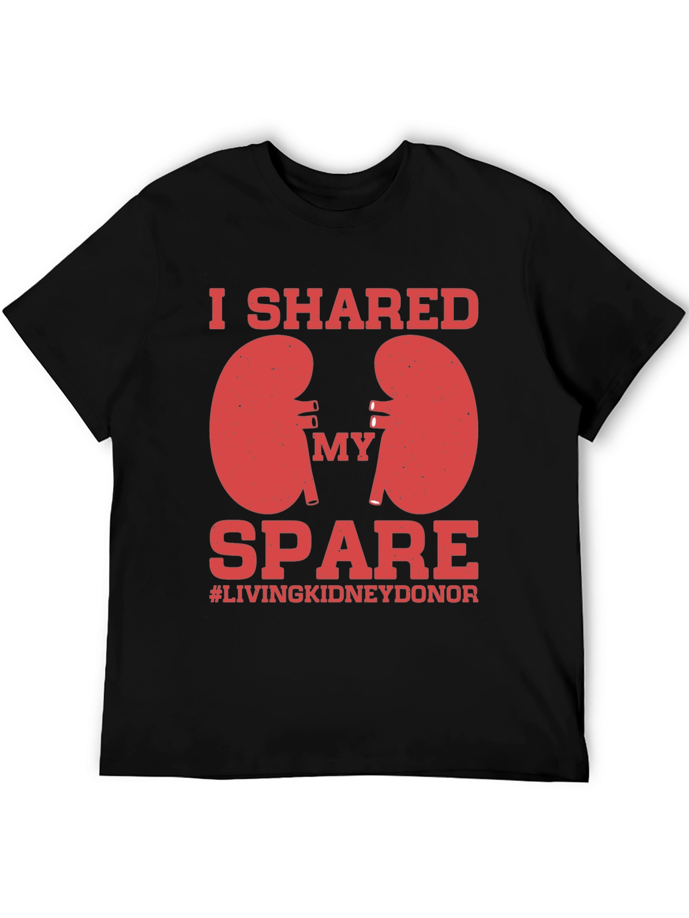 Kidney Donor T-Shirt - I Shared My Spare