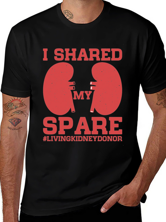 Kidney Donor T-Shirt - I Shared My Spare