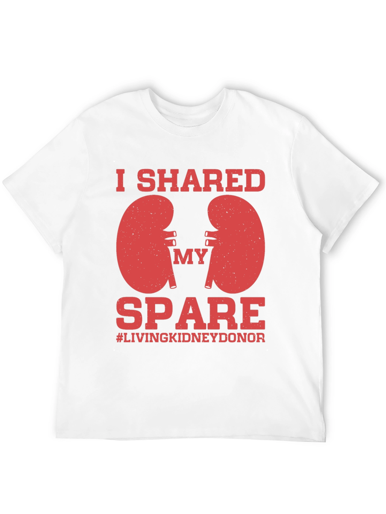 Kidney Donor T-Shirt - I Shared My Spare