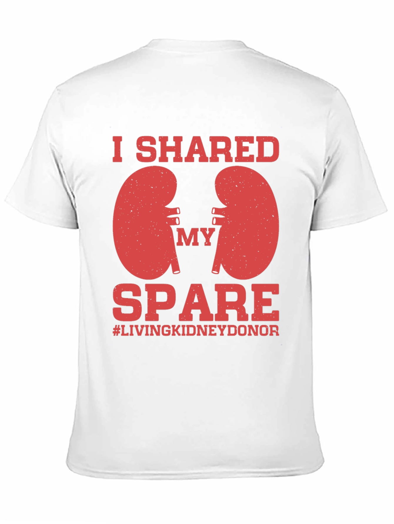 Kidney Donor T-Shirt - I Shared My Spare