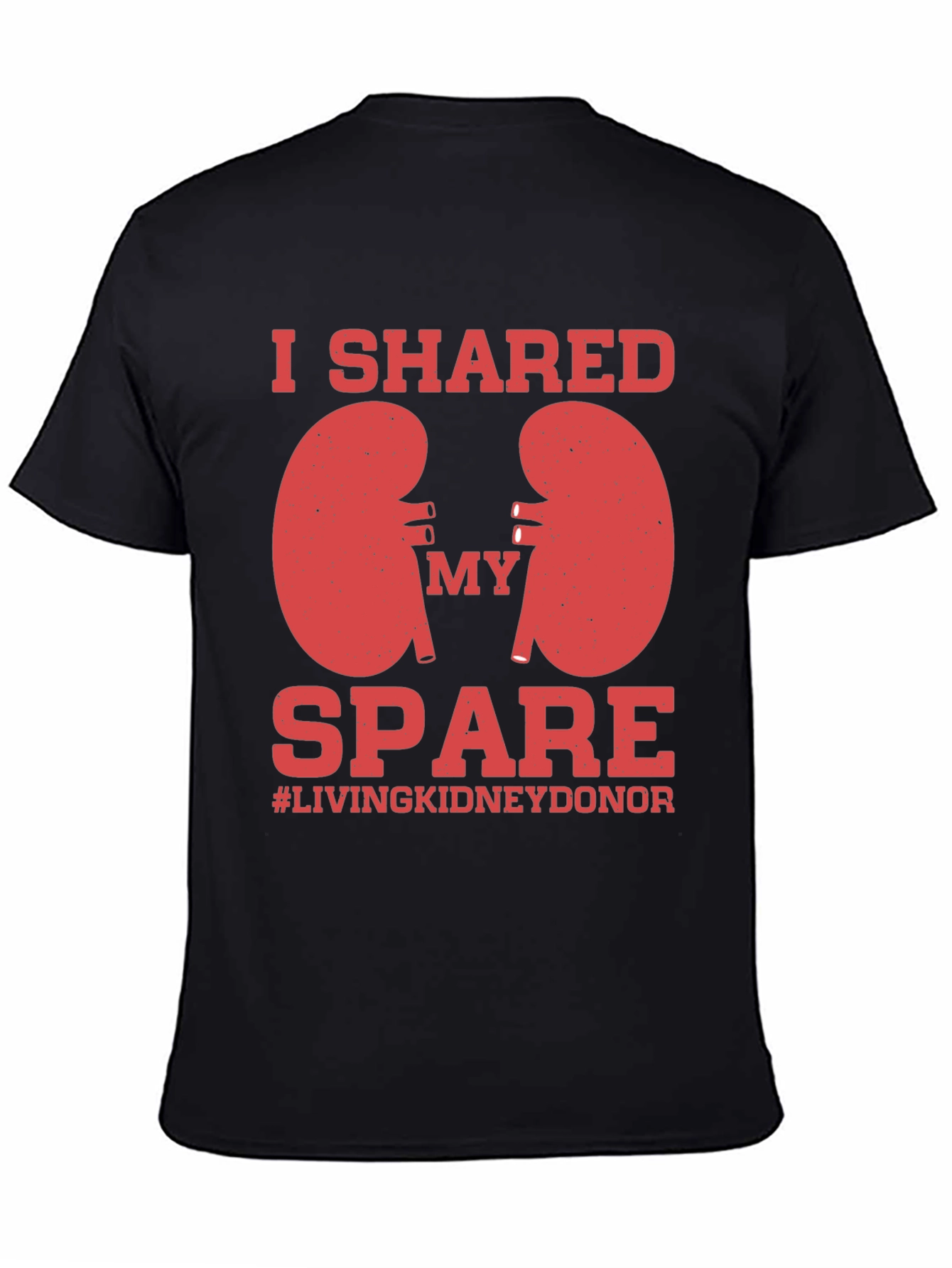 Kidney Donor T-Shirt - I Shared My Spare