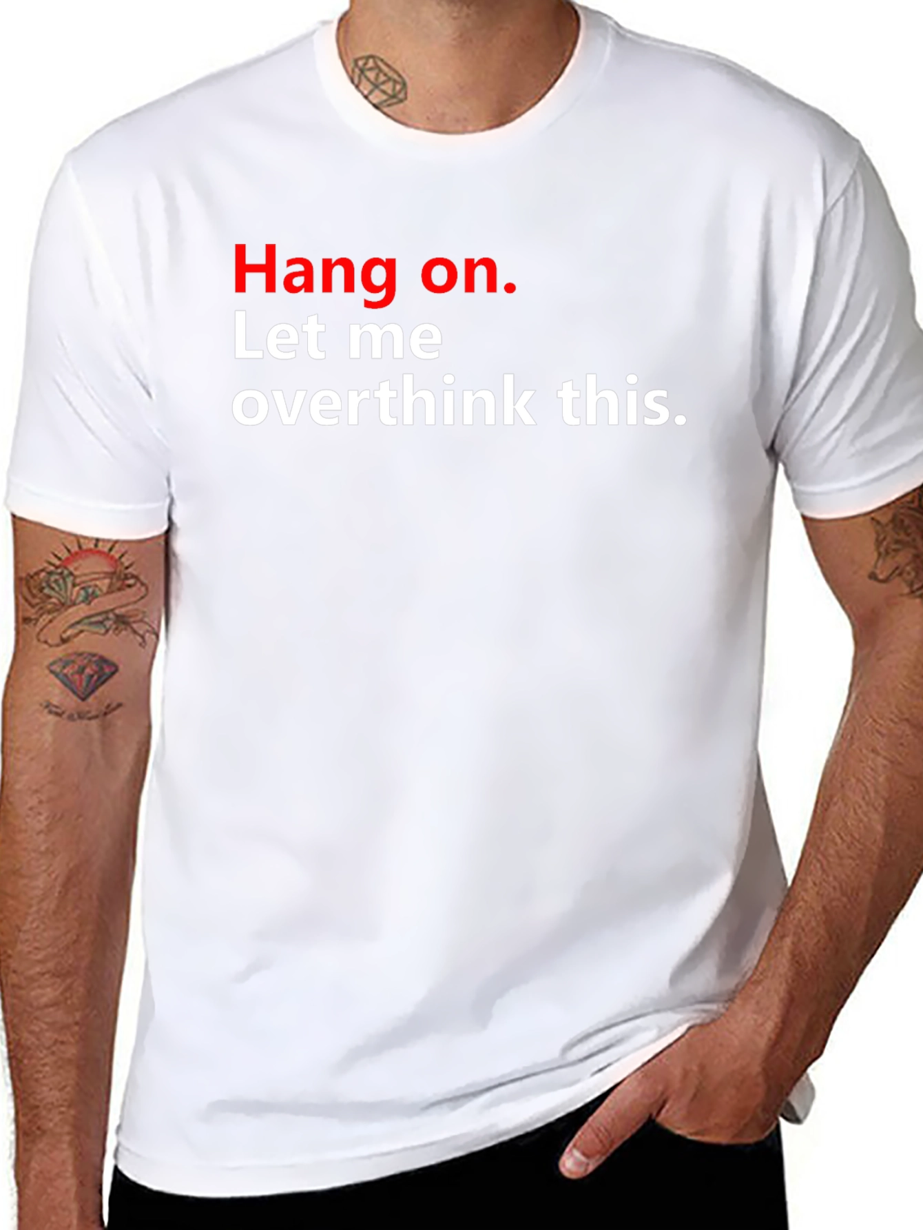 Hang On. Let Me Overthink This T-Shirt