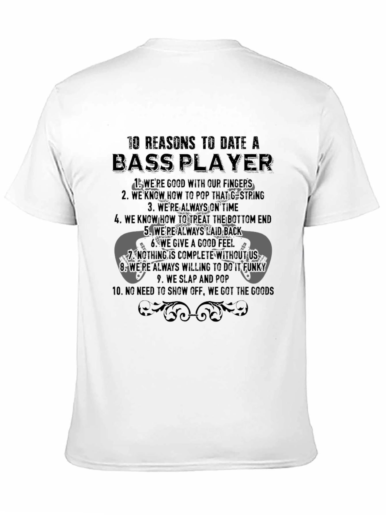 Bass Player Reasons T-Shirt - Music Gift
