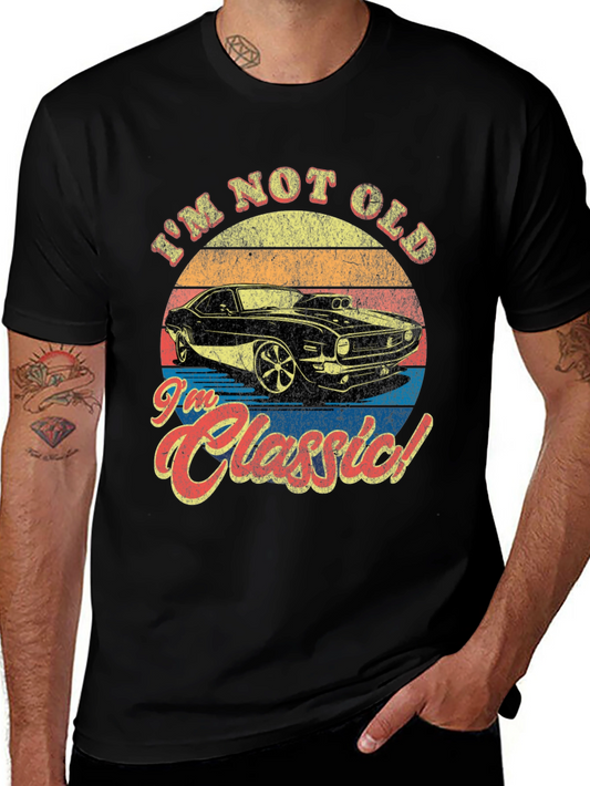 Im Not Old Im Classic Car T-Shirt