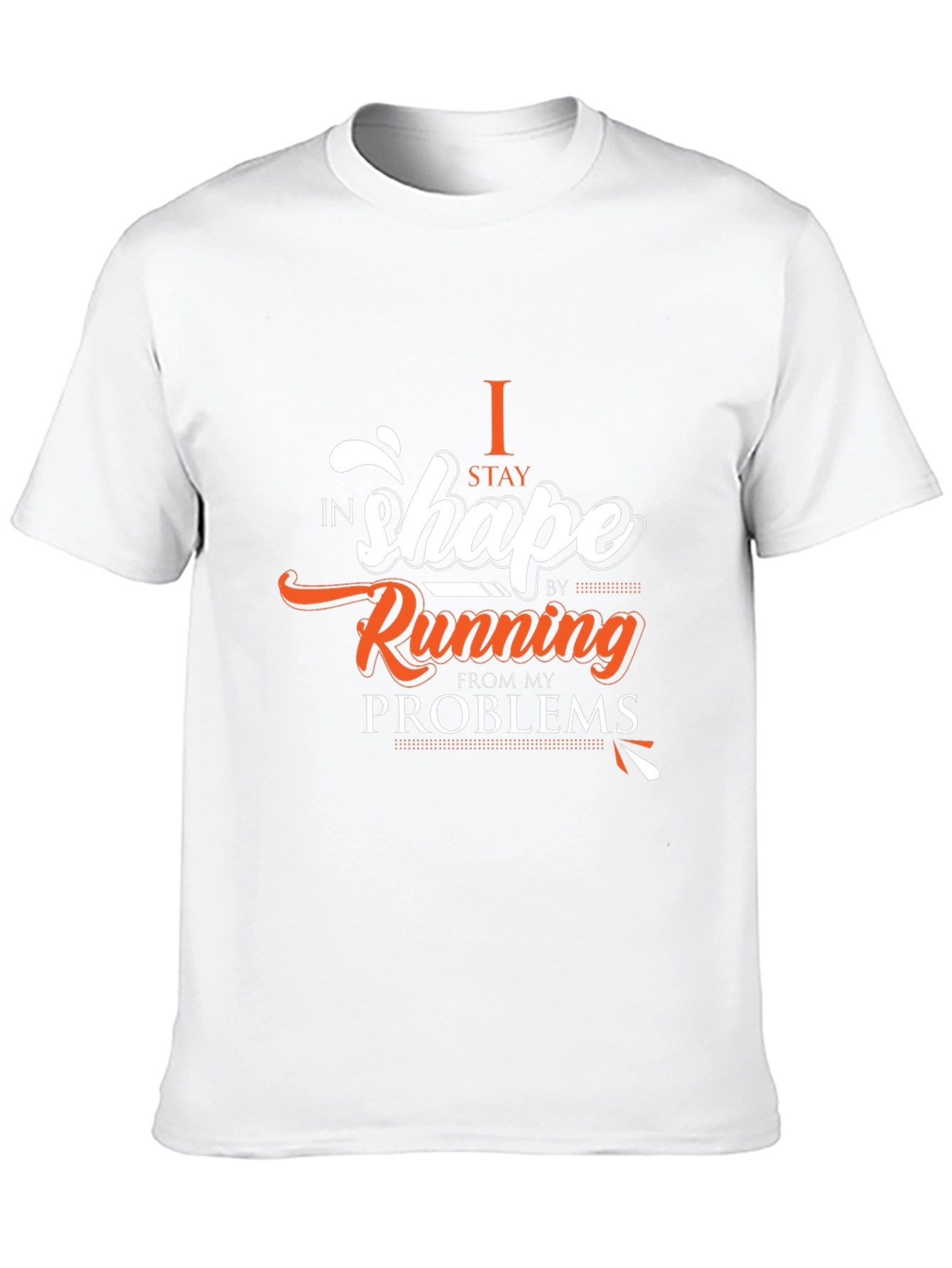 Funny Running T-Shirt - I Stay in Shape