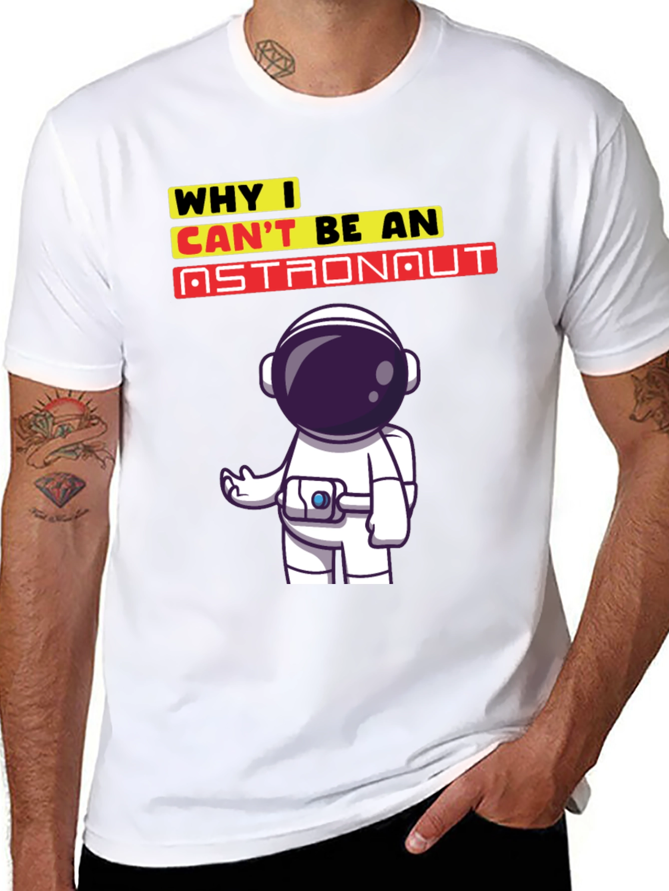 Why I Cant Be An Astronaut T-Shirt