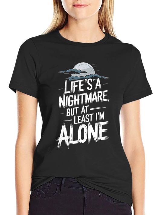Lifes a Nightmare Black Graphic T-Shirt