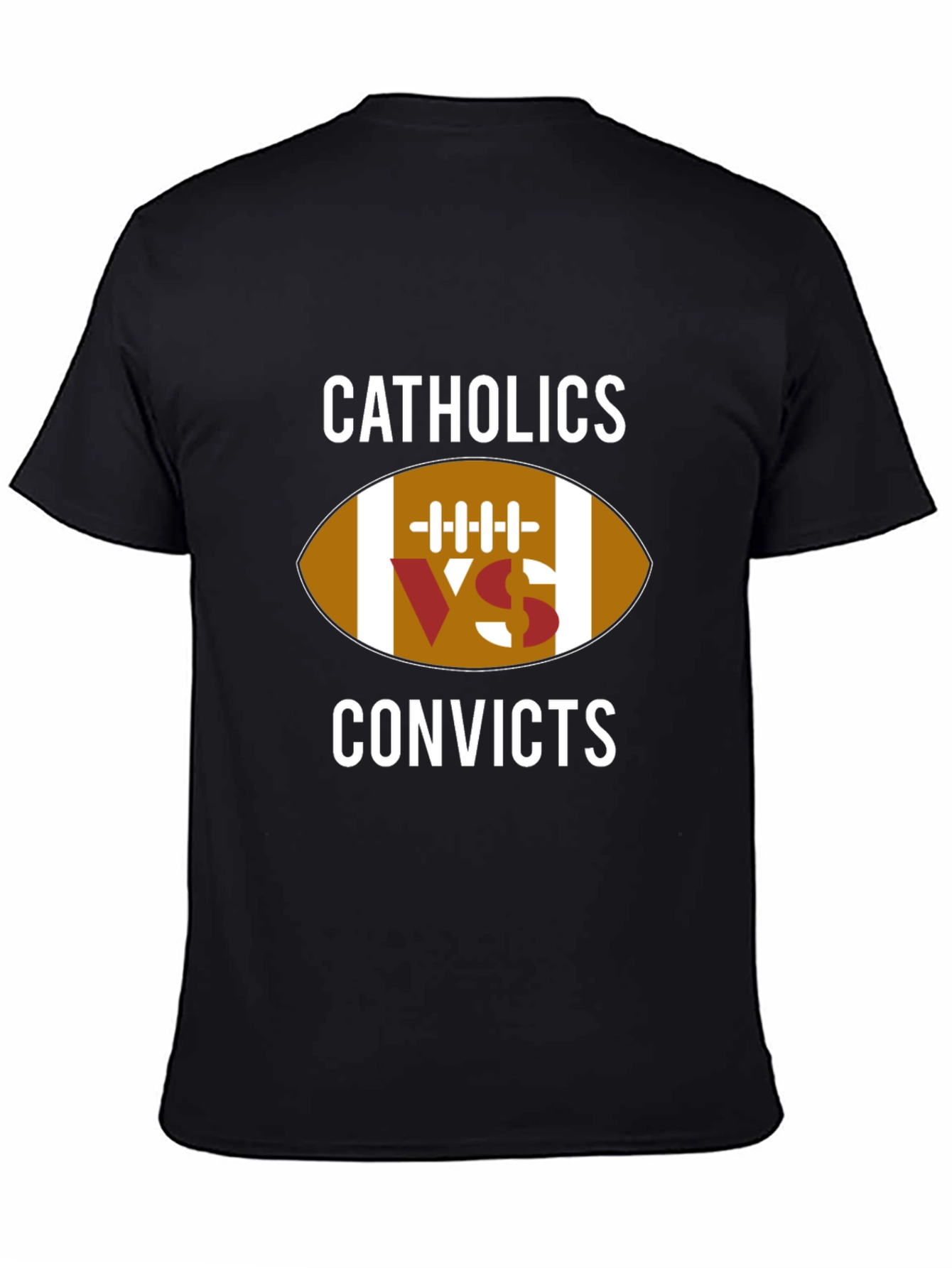 Catholics vs Convicts Football T-Shirt