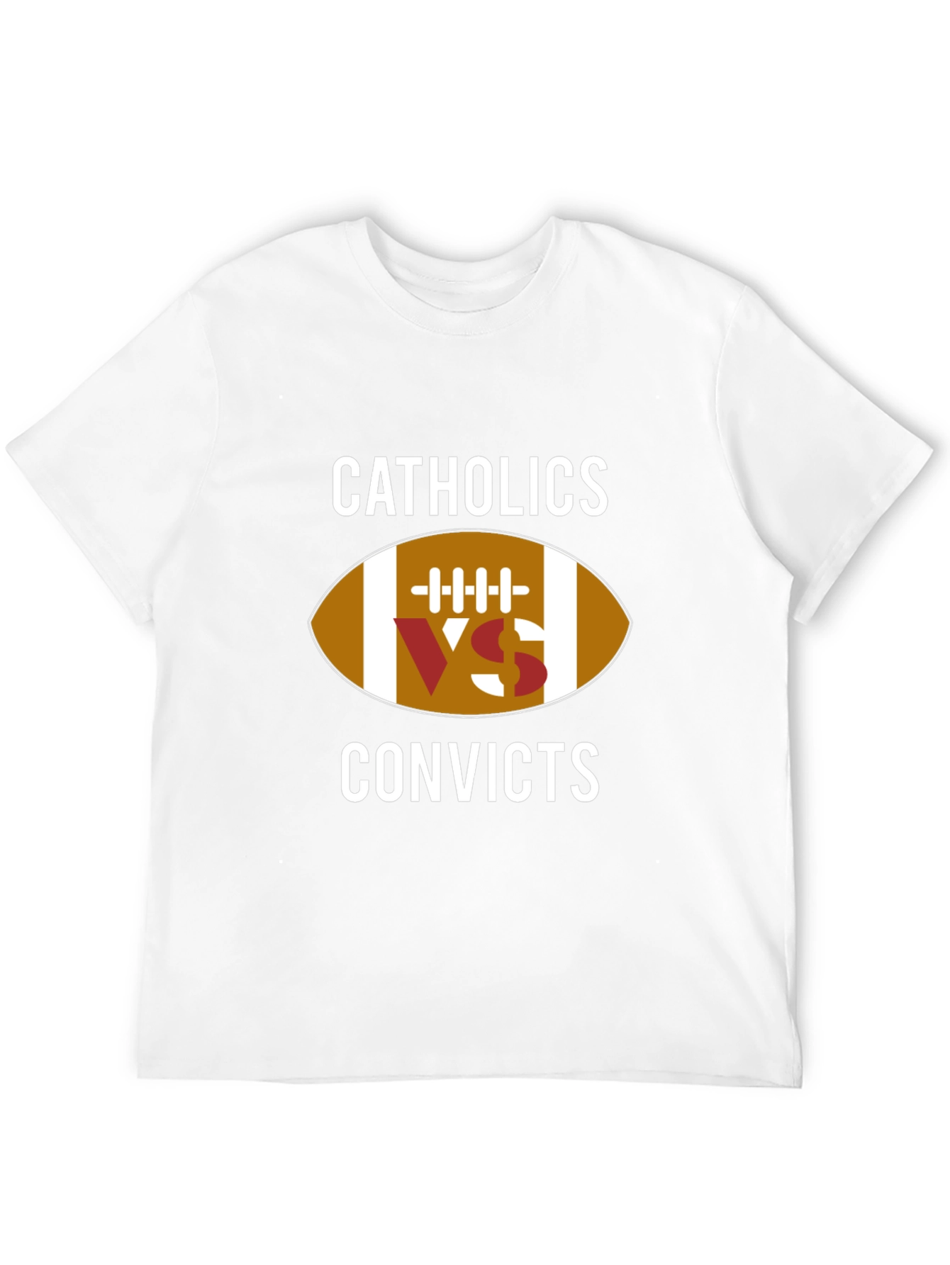Catholics vs Convicts Football T-Shirt