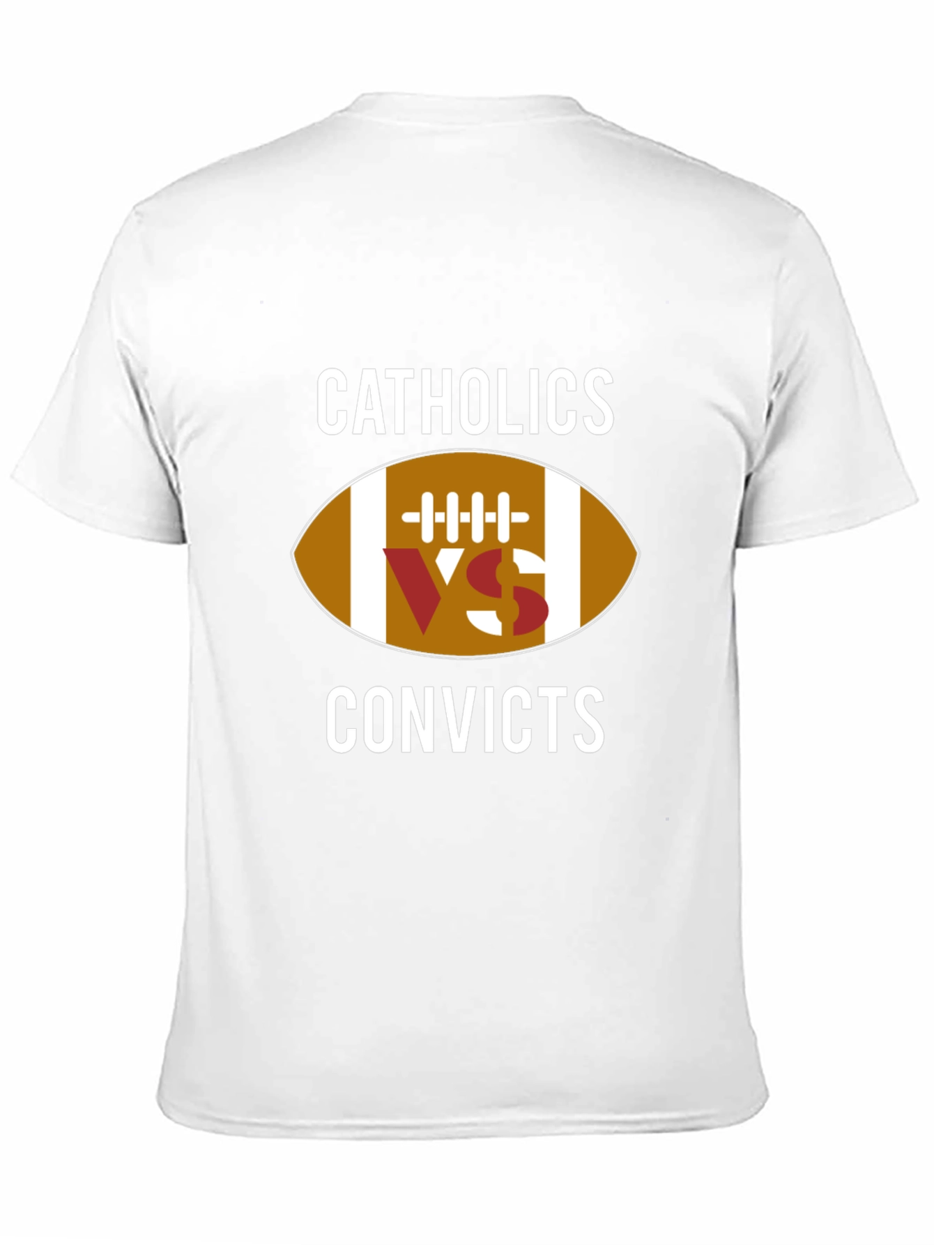 Catholics vs Convicts Football T-Shirt