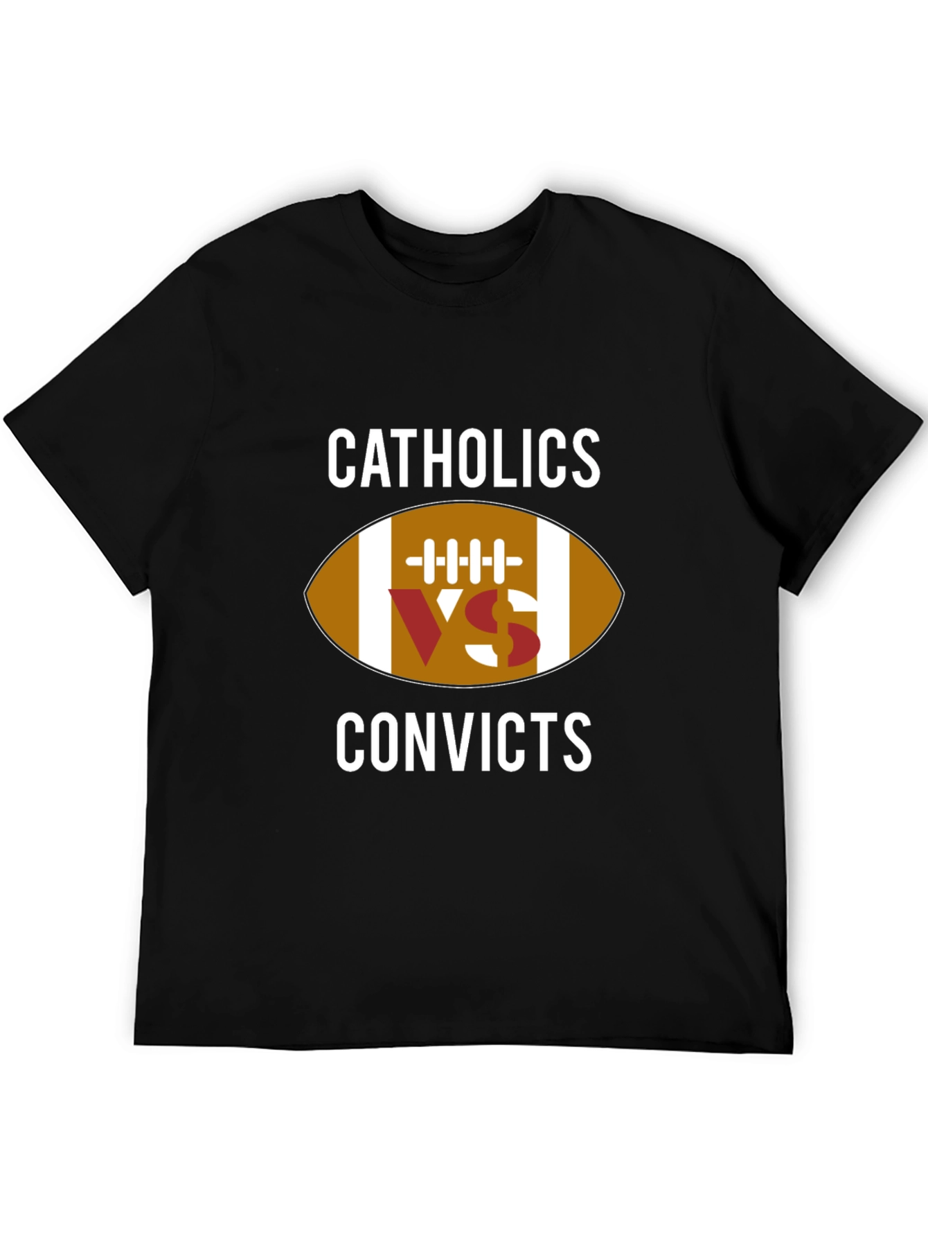 Catholics vs Convicts Football T-Shirt