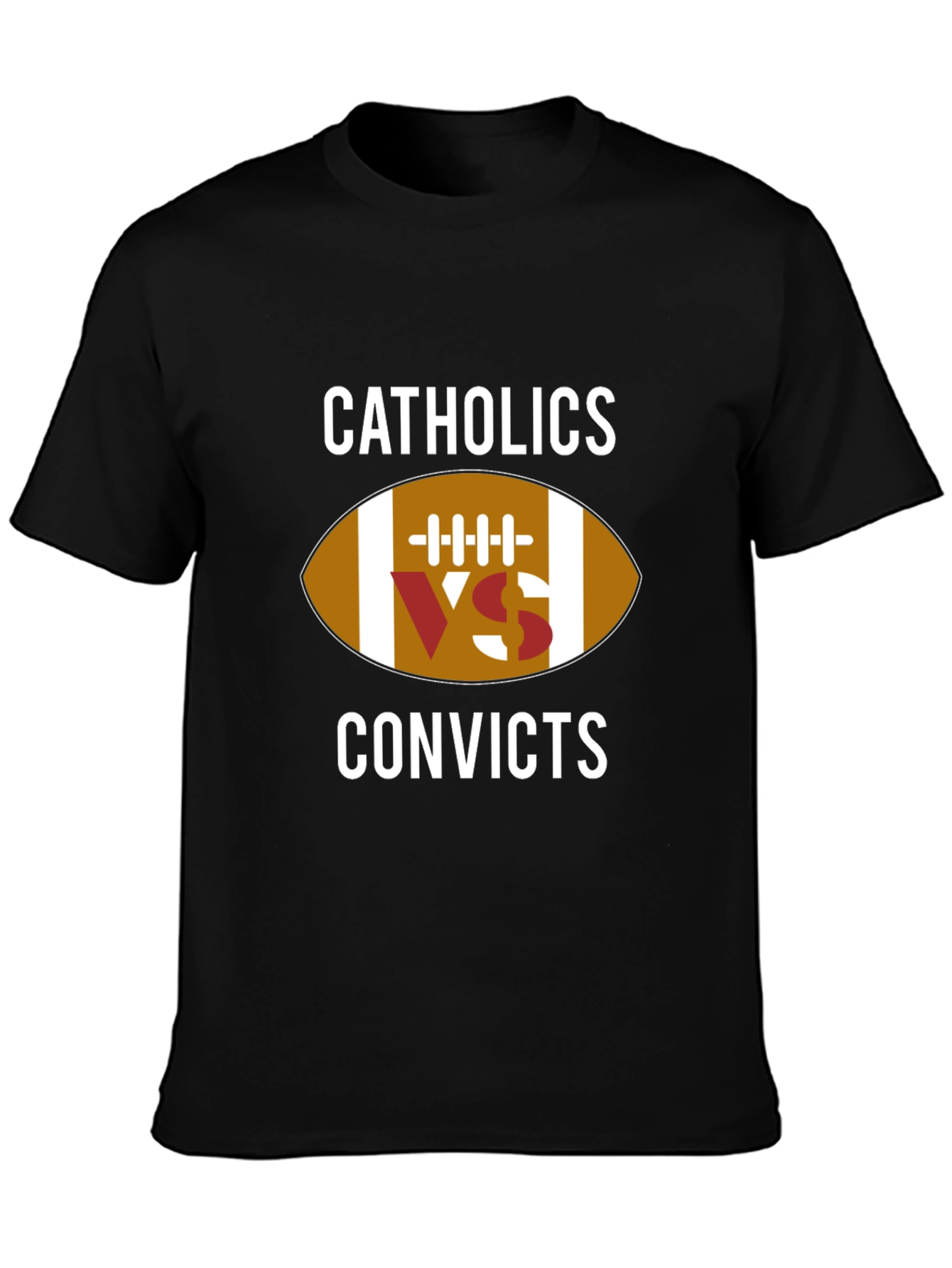Catholics vs Convicts Football T-Shirt