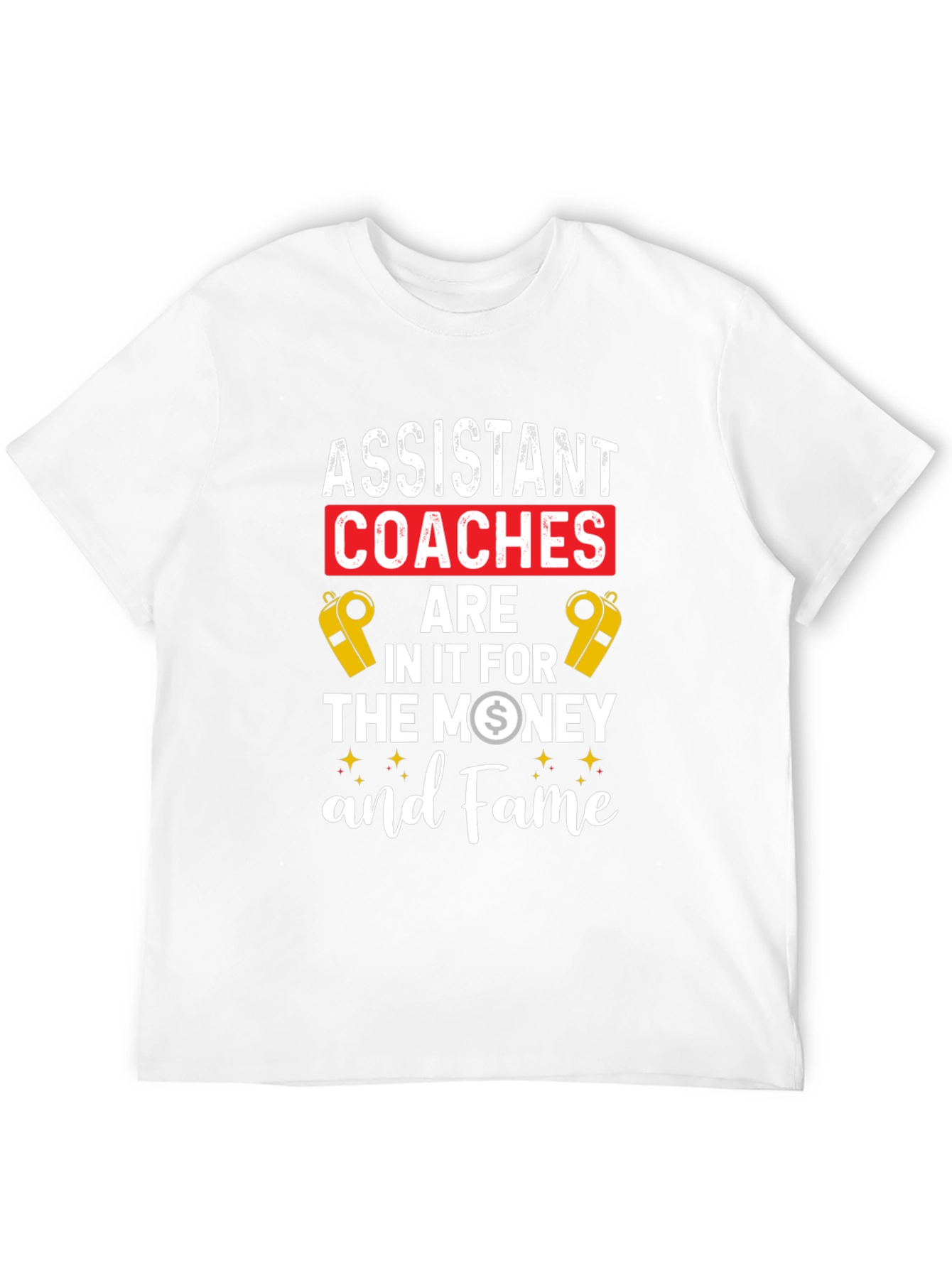 Assistant Coaches Money & Fame Graphic Tee