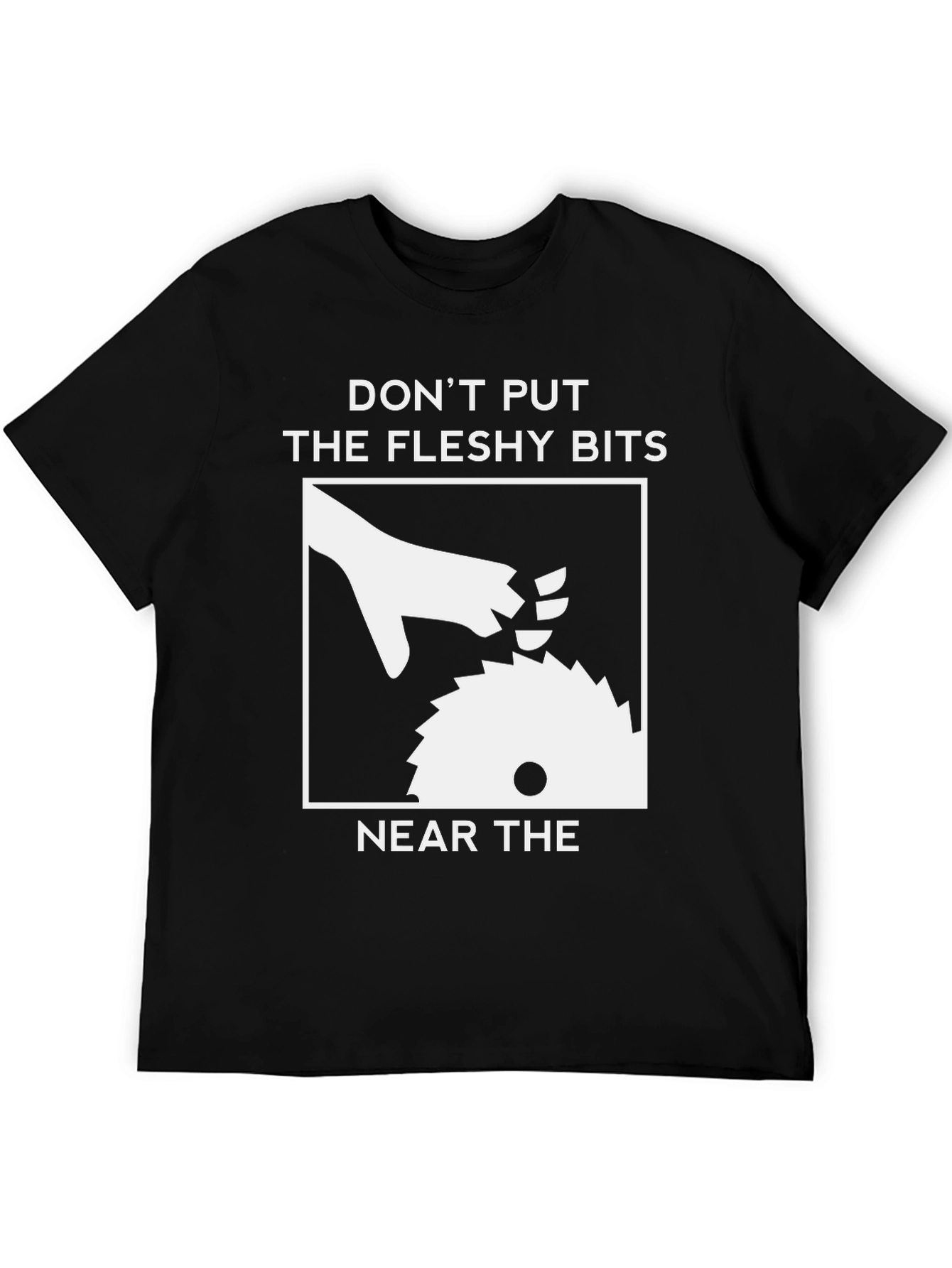 Humorous Woodworking Safety T-Shirt