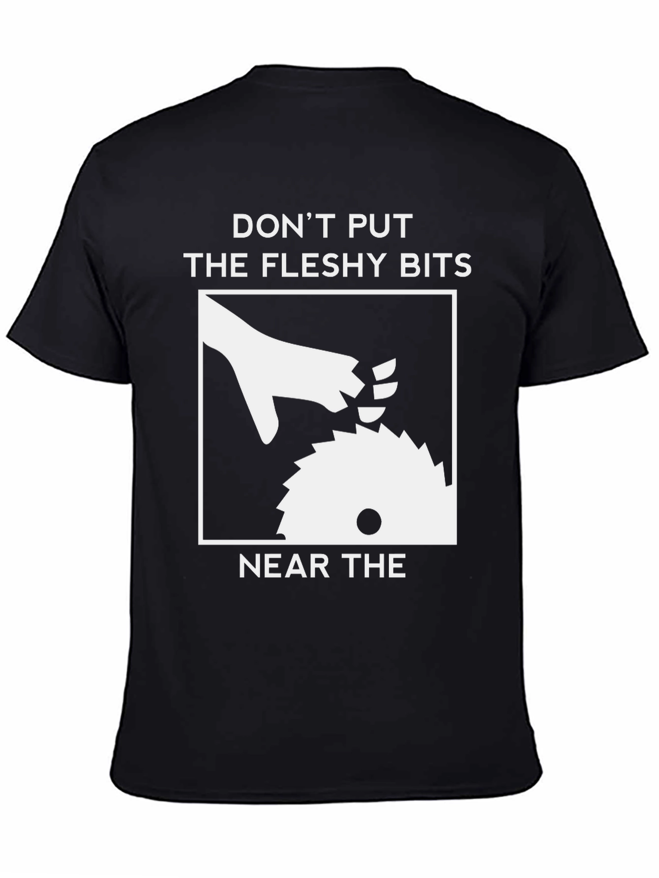 Humorous Woodworking Safety T-Shirt