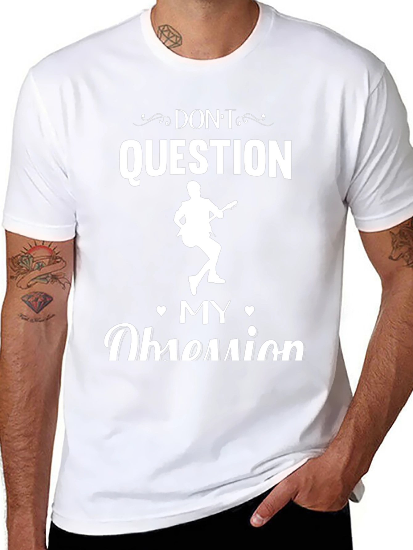 Dont Question My Obsession T-Shirt