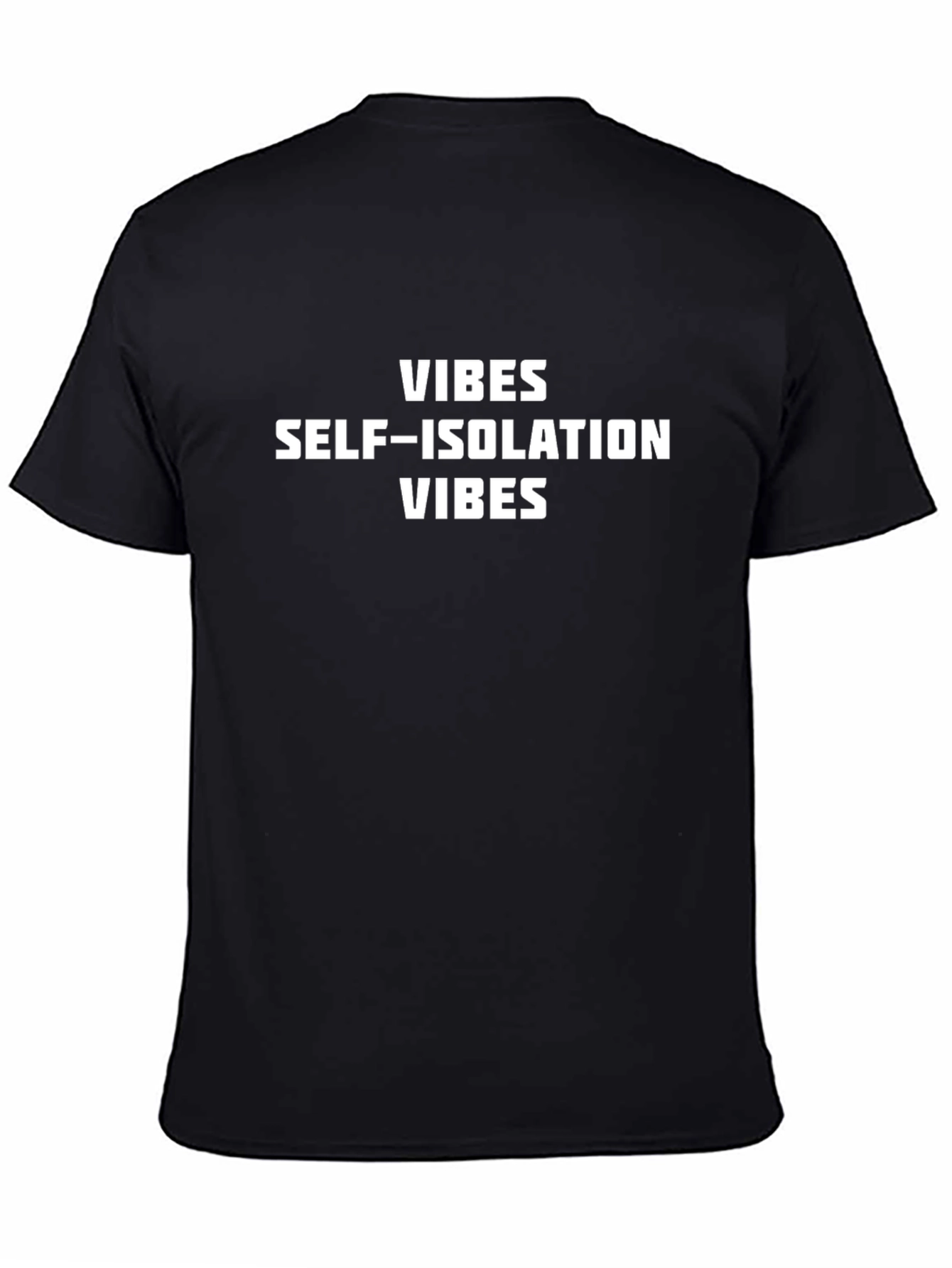 Self-Isolation Vibes Graphic Tee