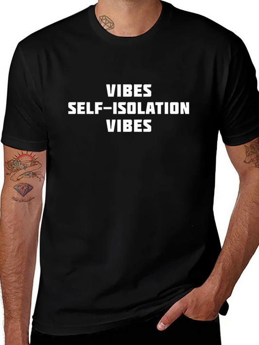 Self-Isolation Vibes Graphic Tee