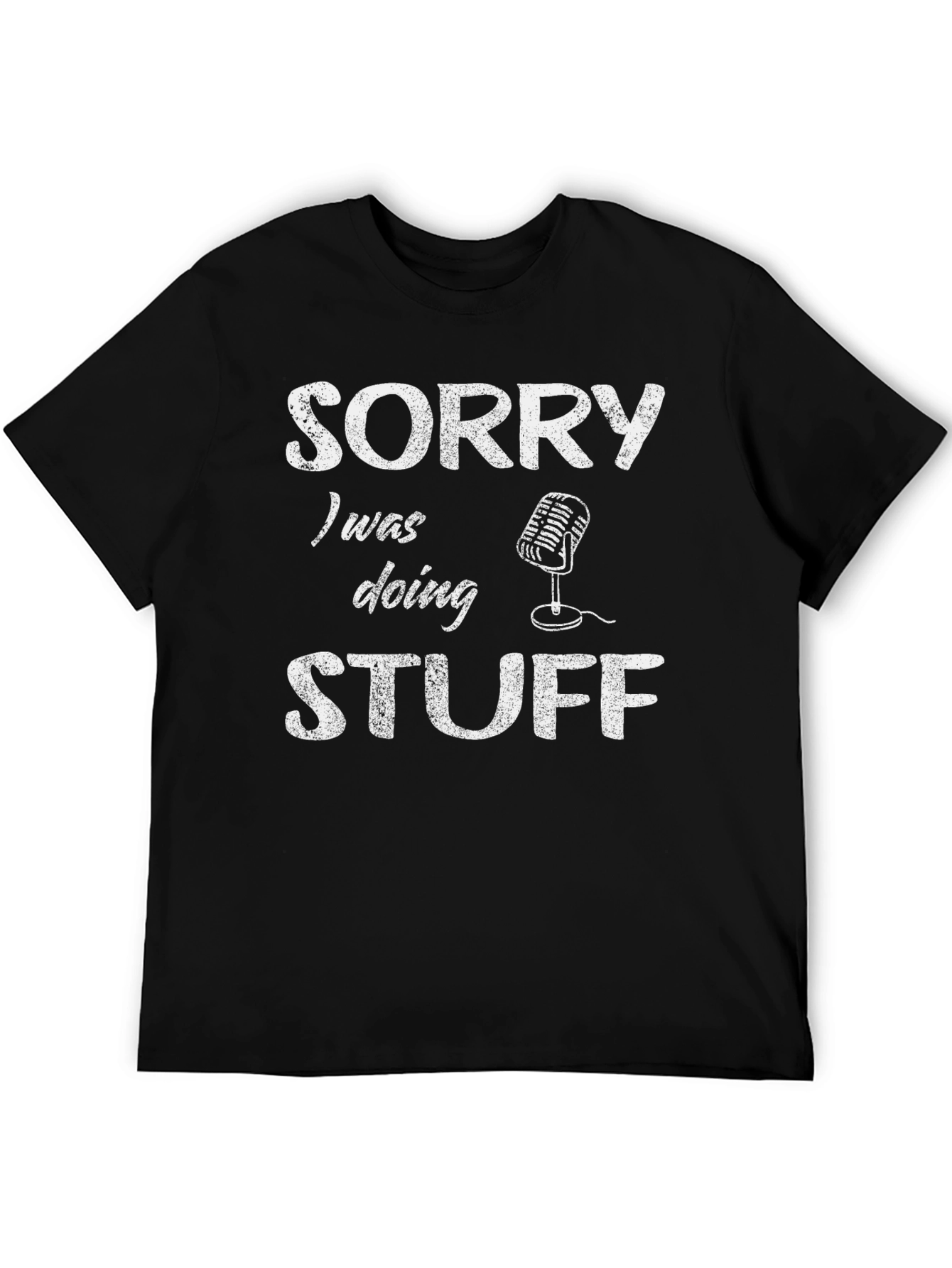 Sorry Doing Stuff Mens Black T-Shirt