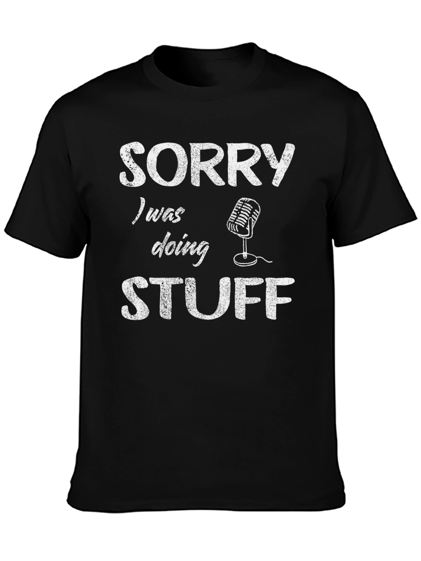 Sorry Doing Stuff Mens Black T-Shirt