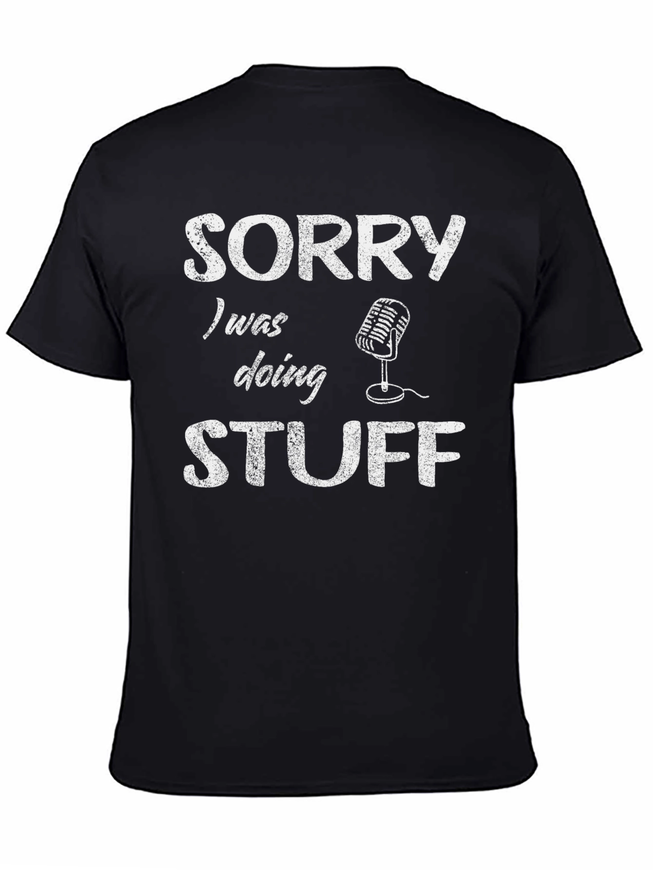 Sorry Doing Stuff Mens Black T-Shirt