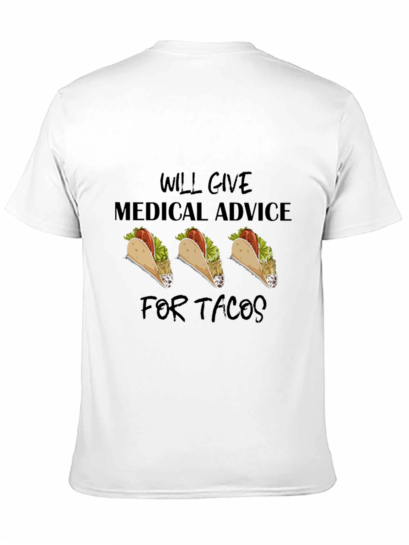 Medical Advice For Tacos Graphic T-Shirt
