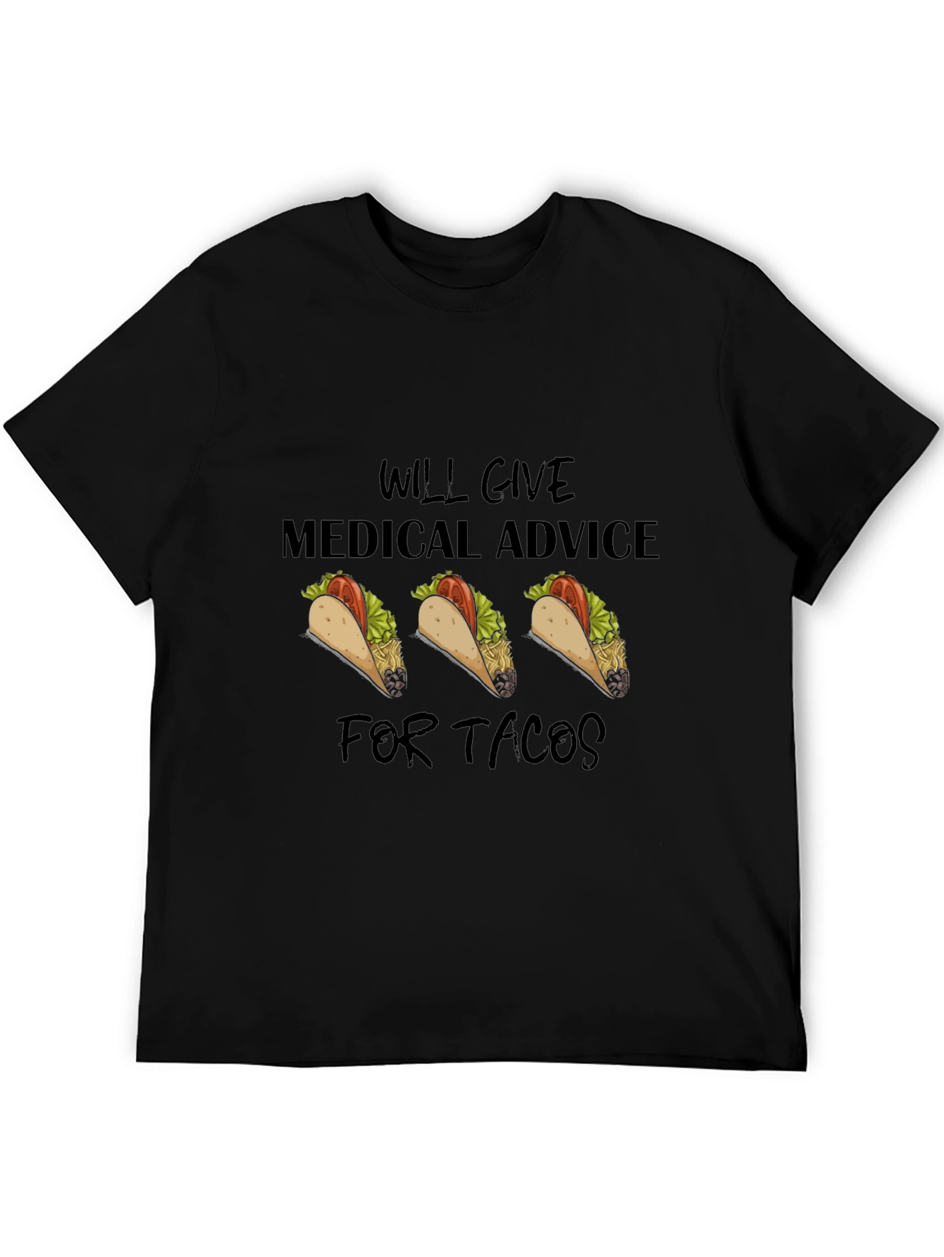 Medical Advice For Tacos Graphic T-Shirt