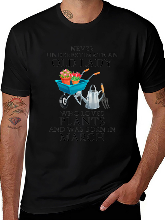 Old Lady Who Loves Plants - March Birthday T-Shirt