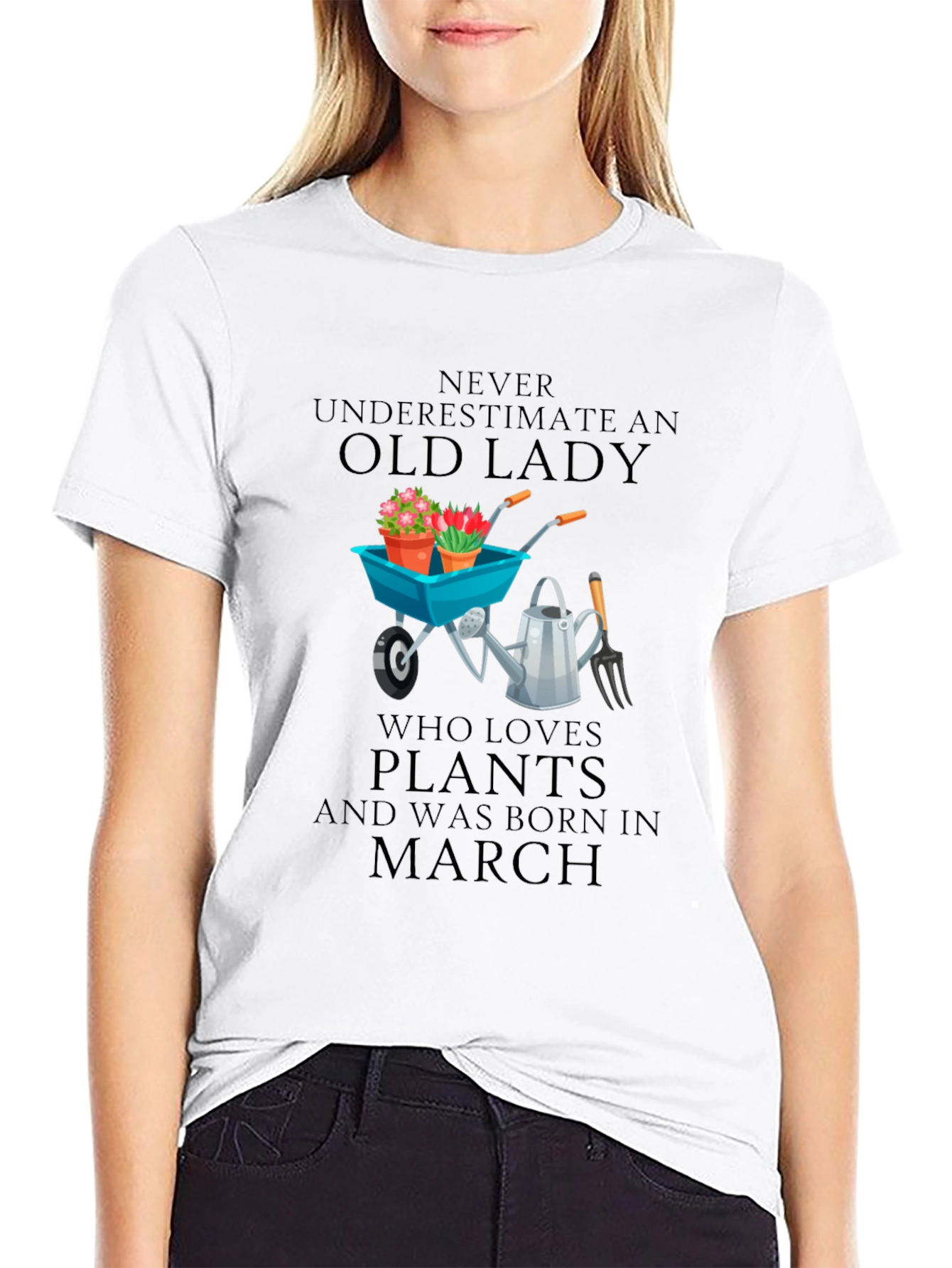 Old Lady Who Loves Plants - March Birthday T-Shirt