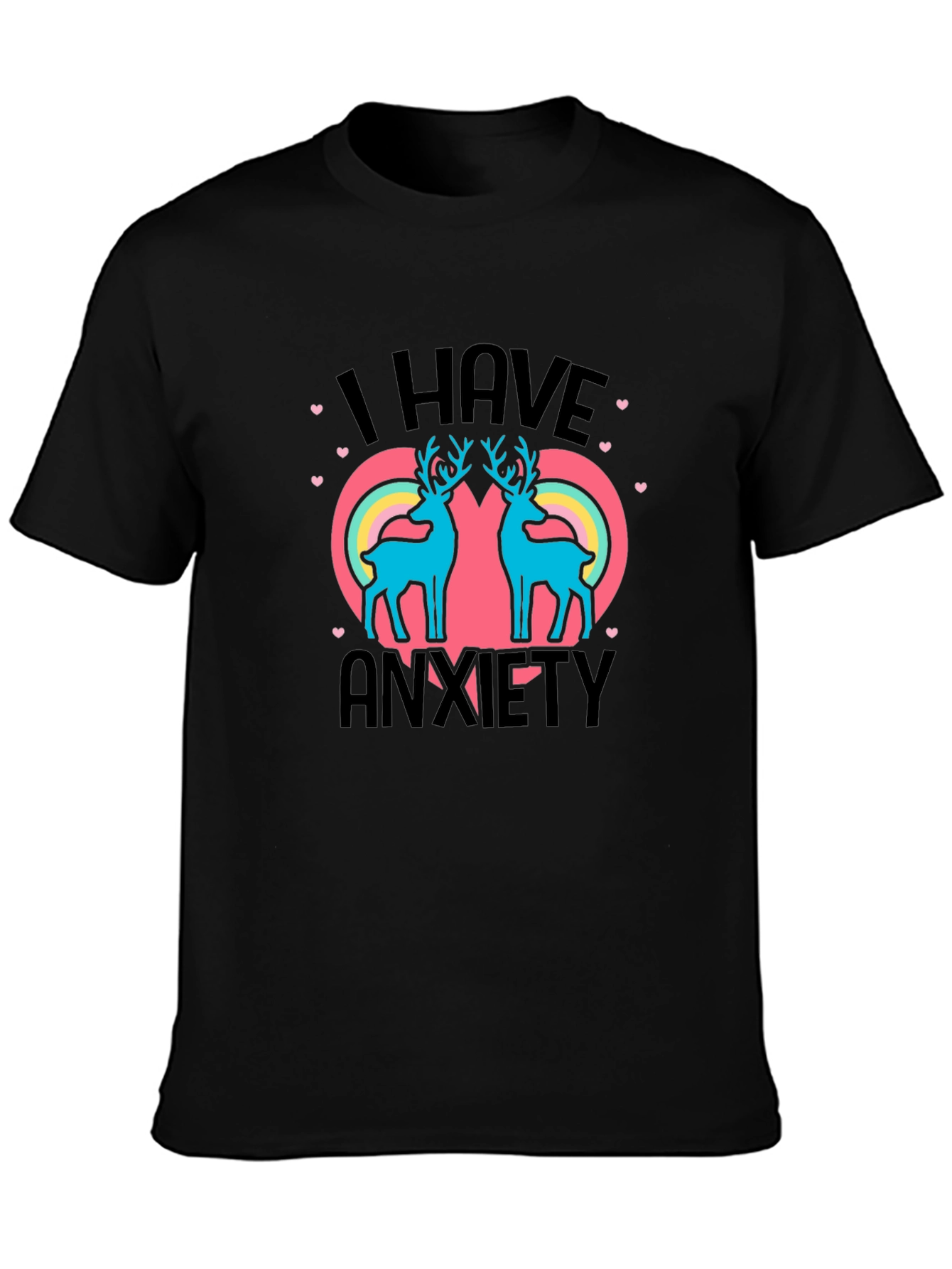 I Have Anxiety Deer Rainbow Graphic Tee