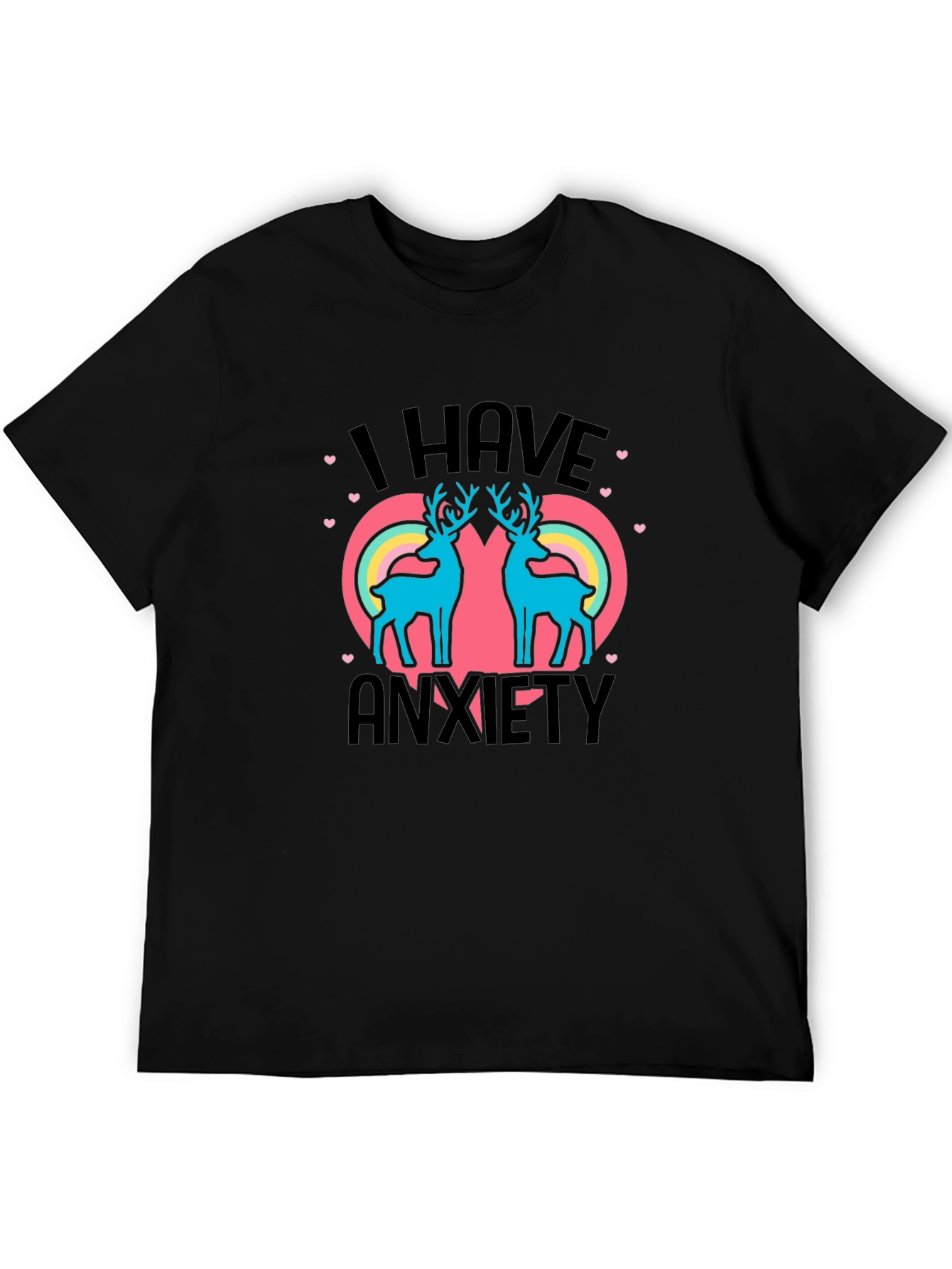 I Have Anxiety Deer Rainbow Graphic Tee