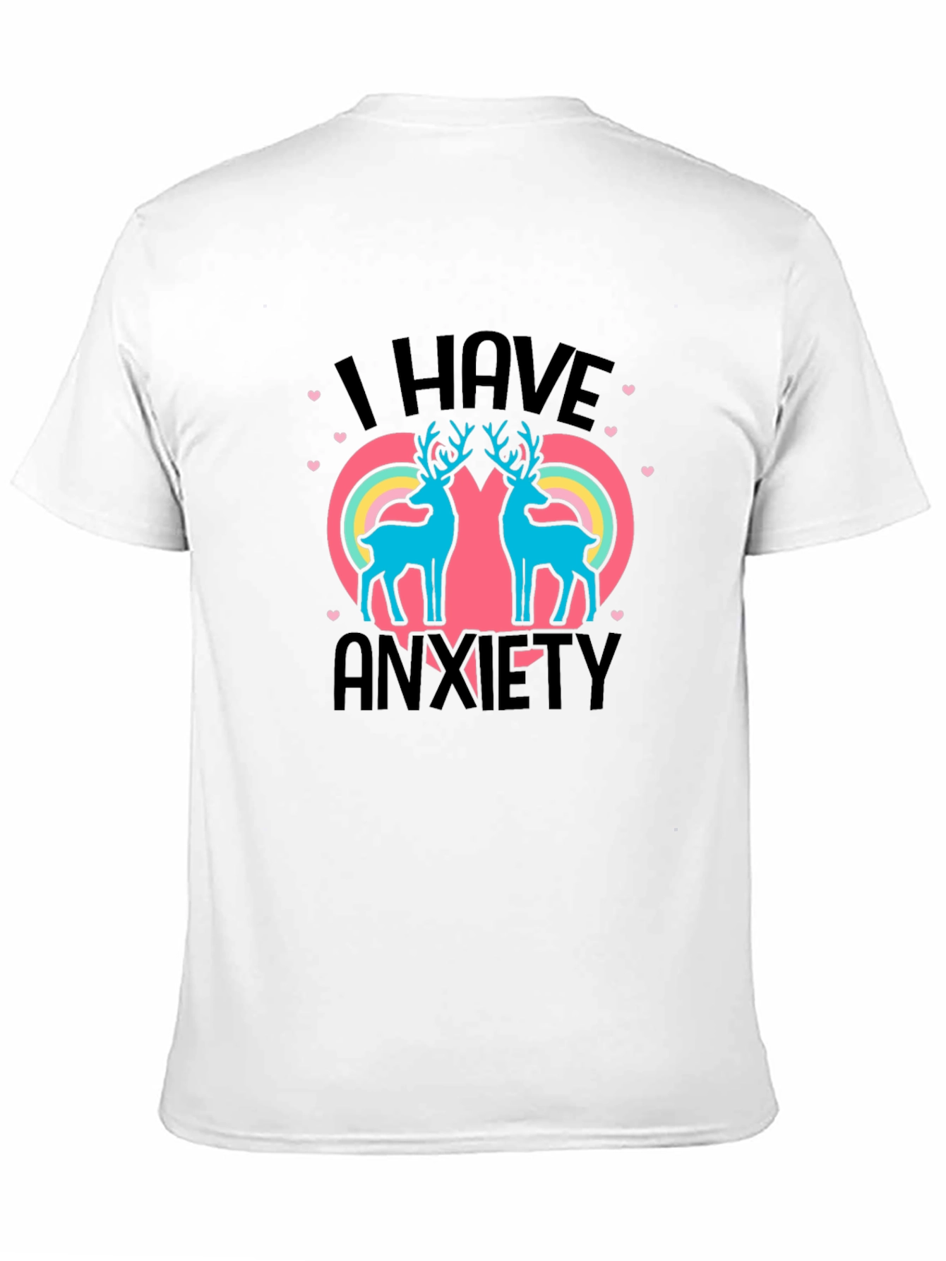 I Have Anxiety Deer Rainbow Graphic Tee
