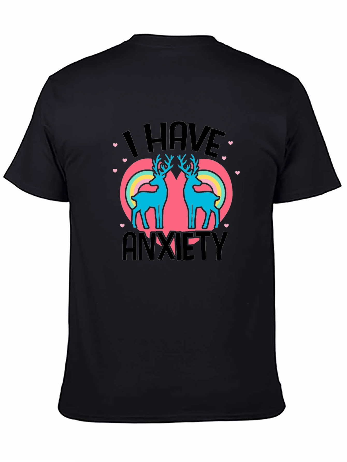 I Have Anxiety Deer Rainbow Graphic Tee