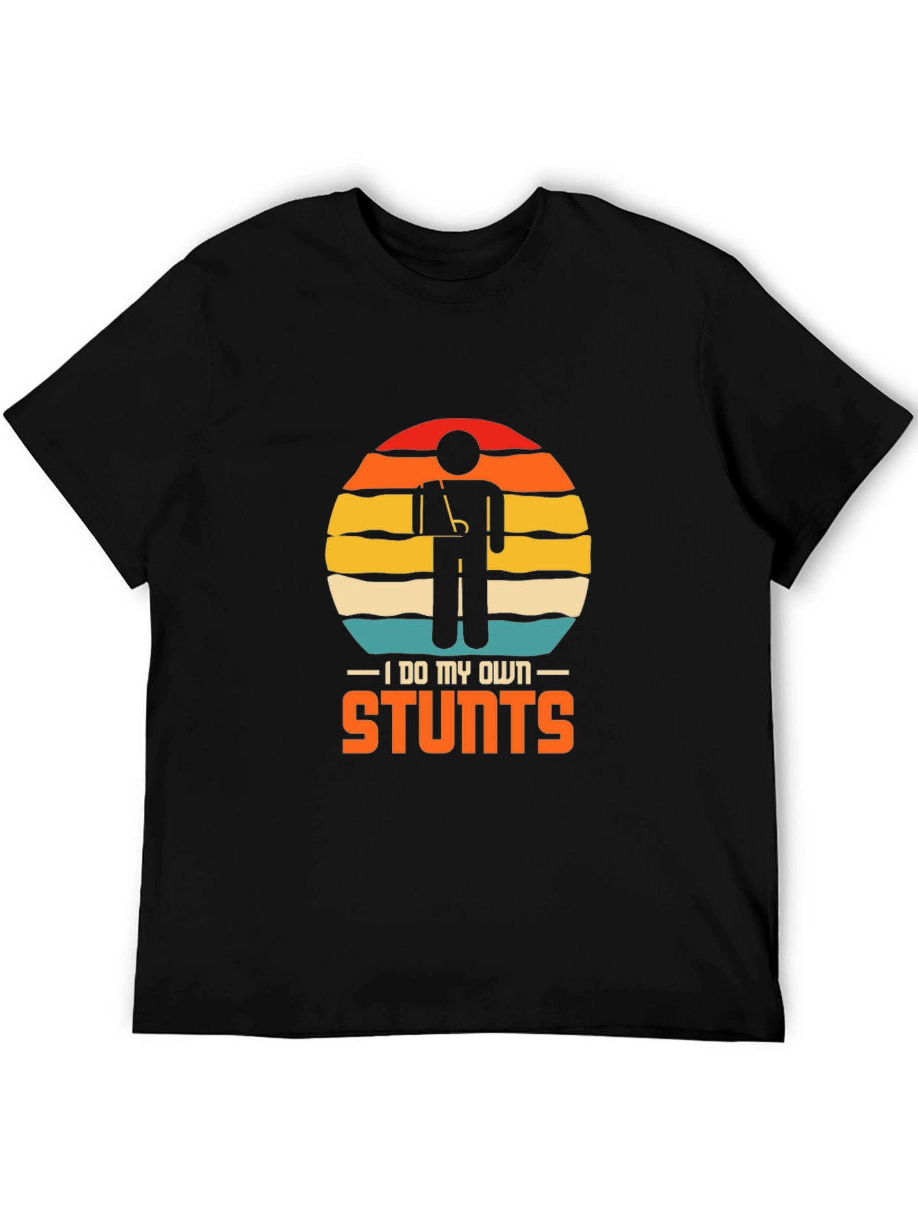 I Do My Own Stunts Graphic T-Shirt