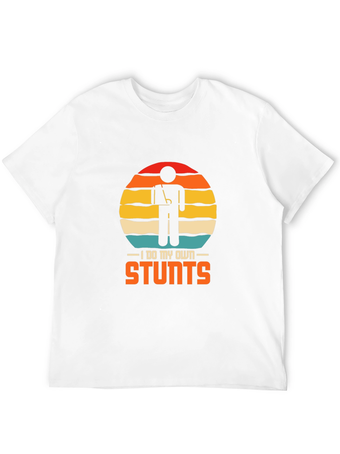 I Do My Own Stunts Graphic T-Shirt