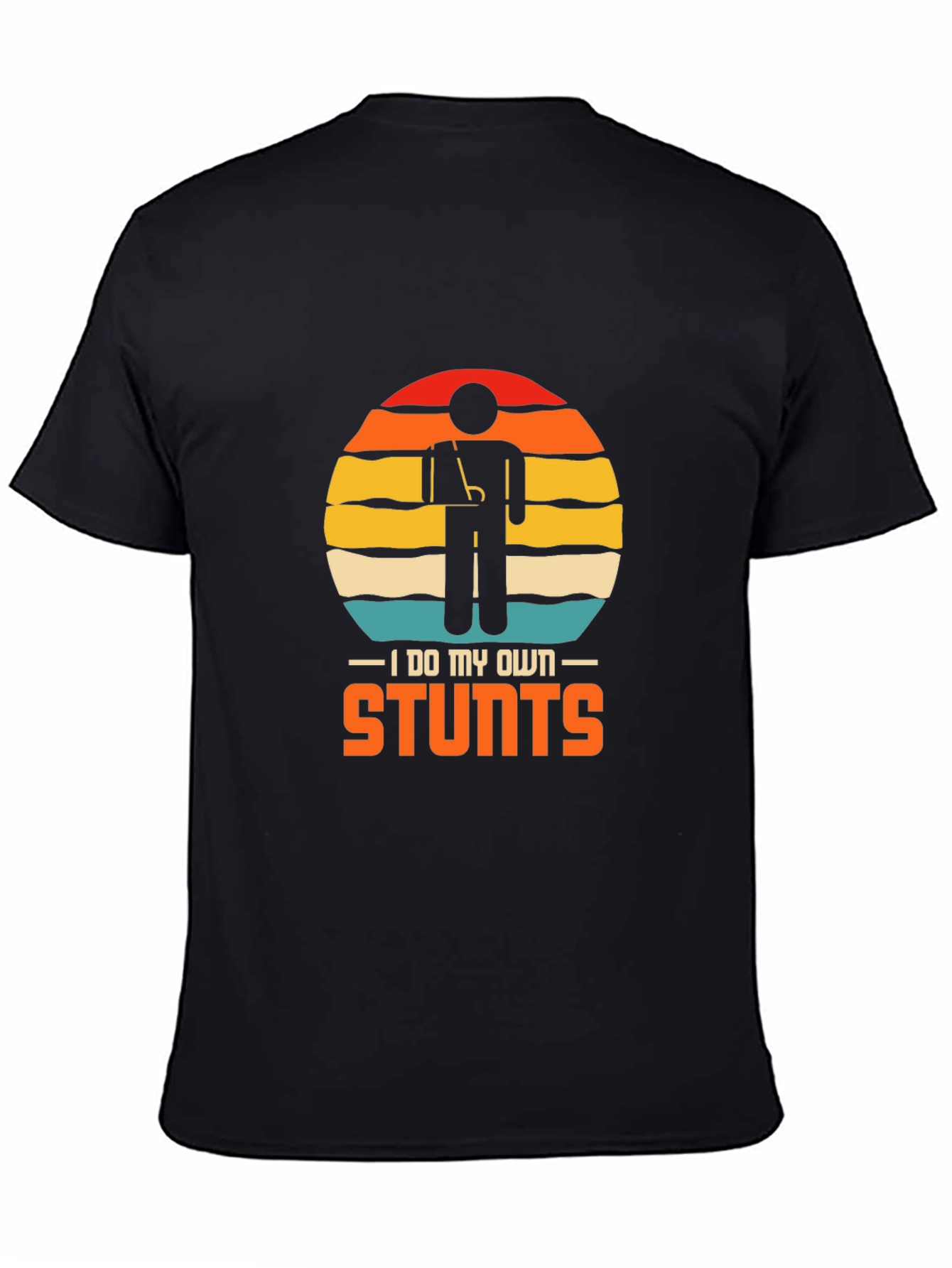I Do My Own Stunts Graphic T-Shirt