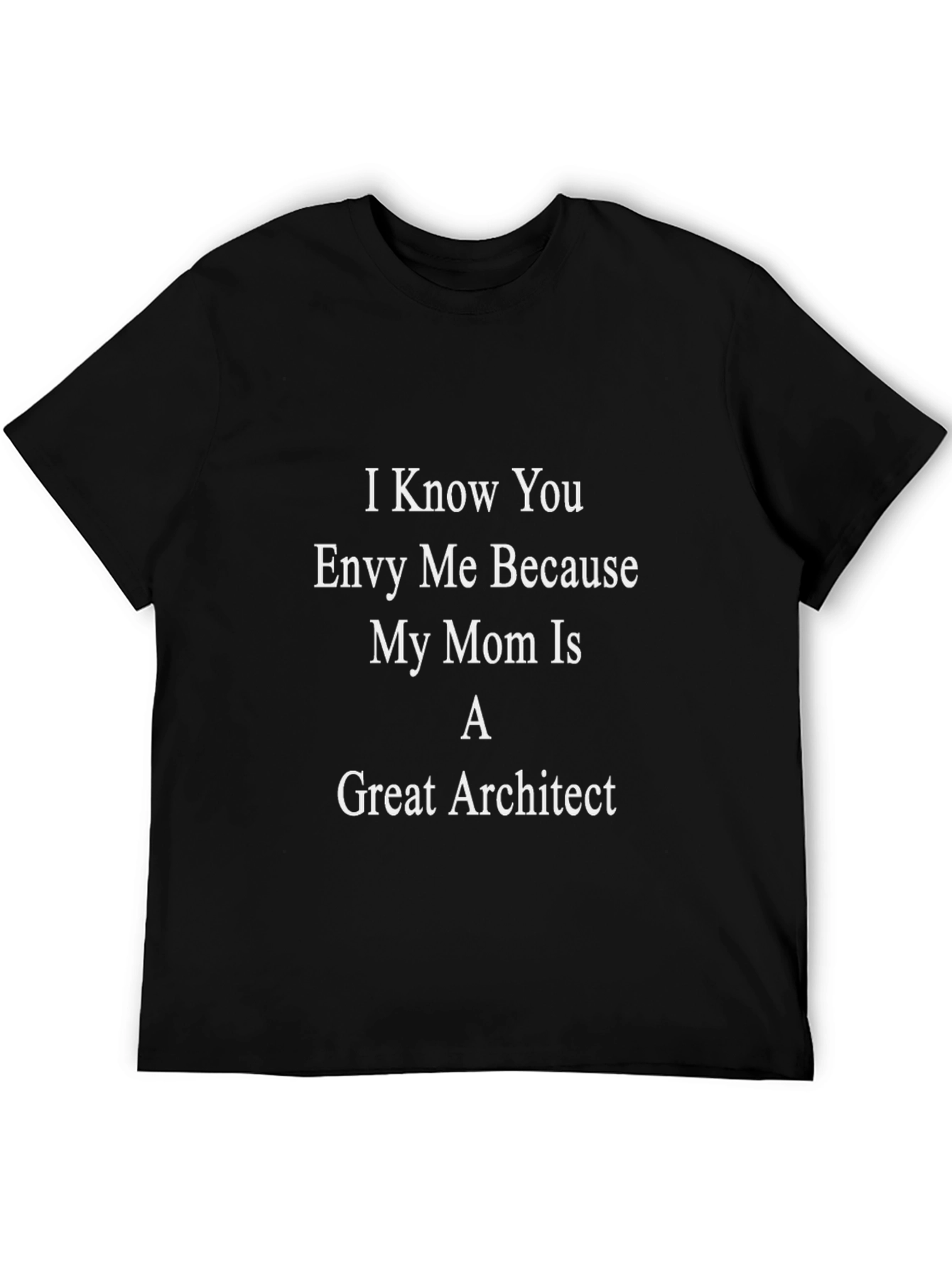 My Mom Is A Great Architect - Novelty T-Shirt